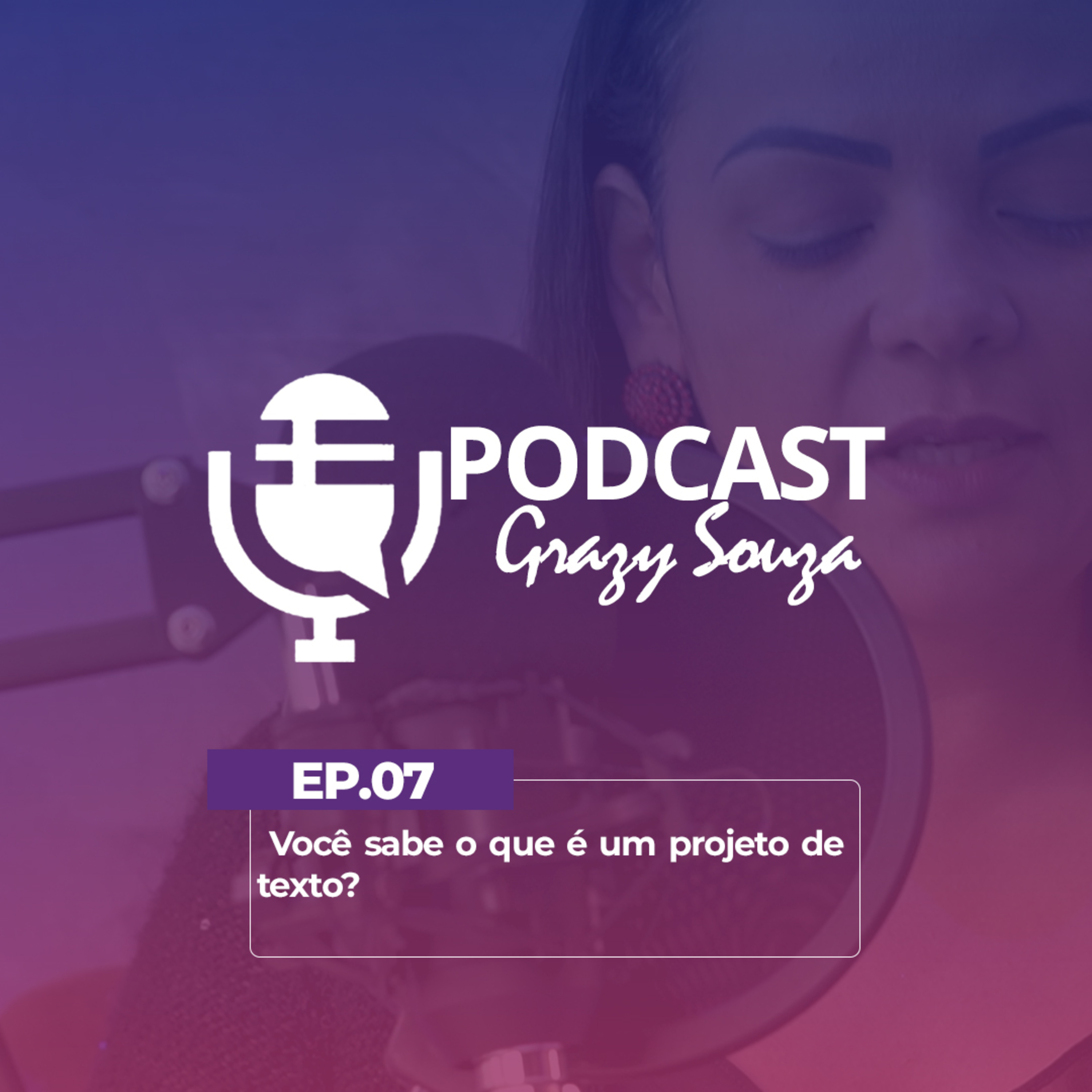 Você sabe o que é um projeto de texto? episode artwork