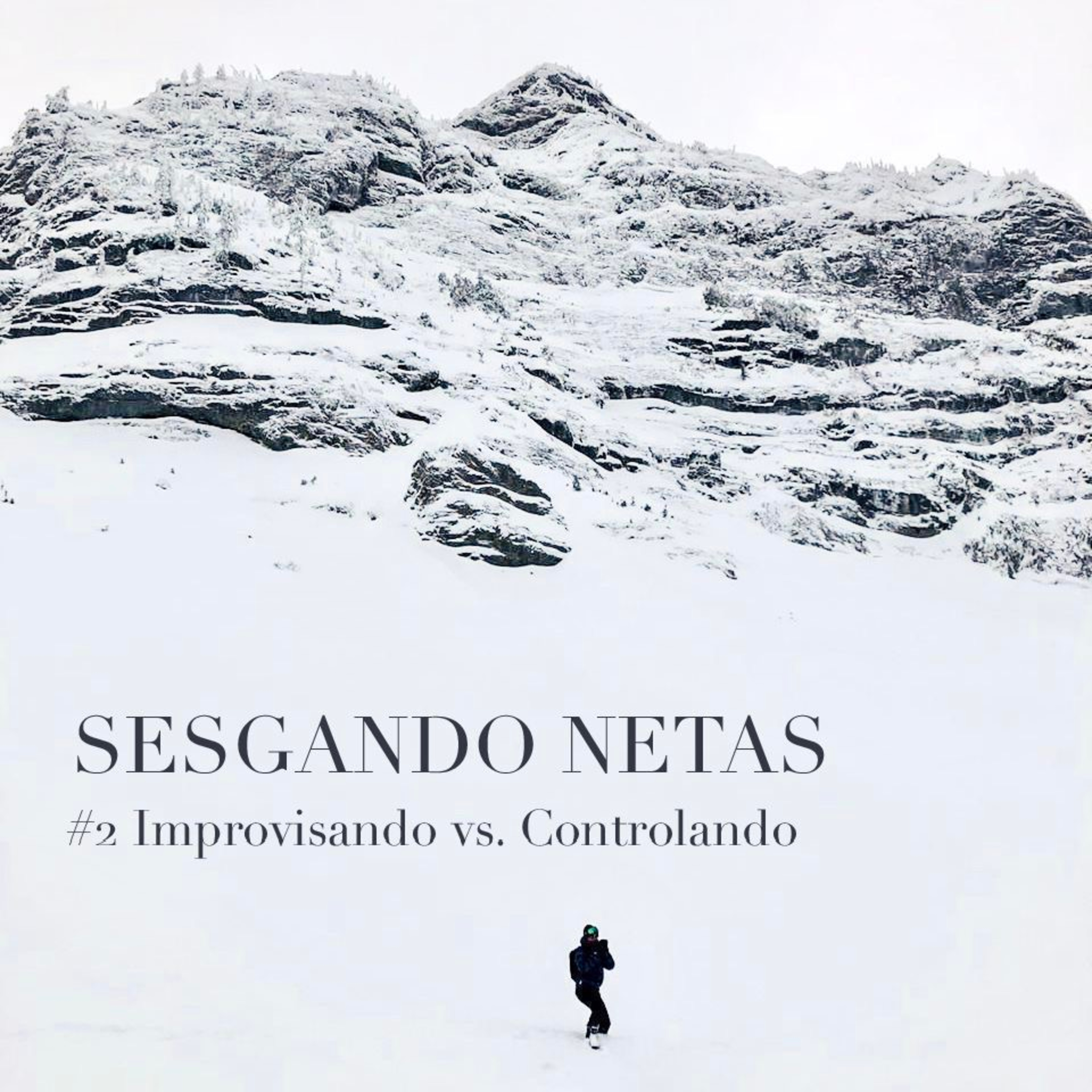 2. Improvisando vs. Controlando episode artwork