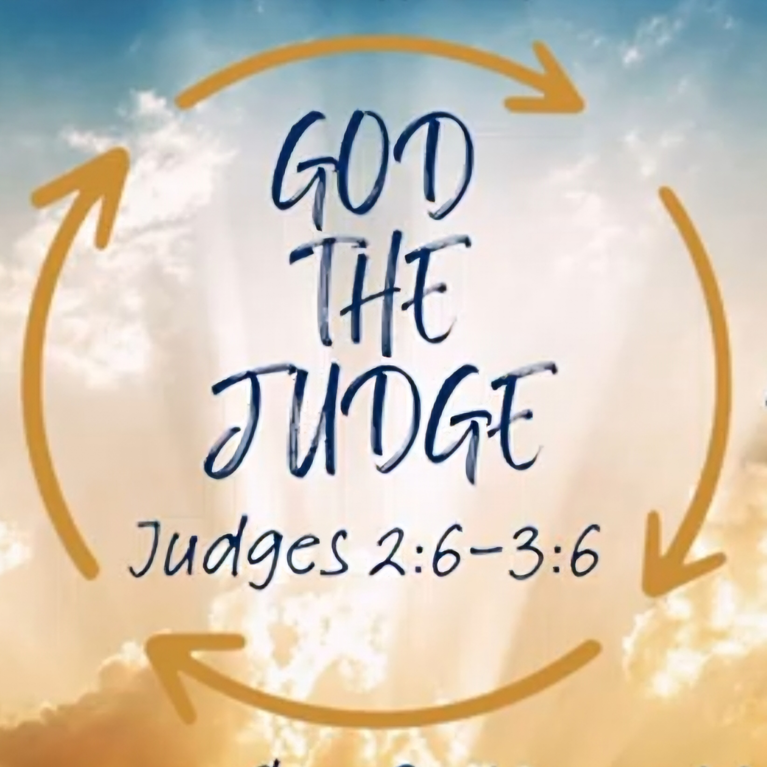 Sermon - The Cycle Begins - Judges 1:1 - 3:6 episode artwork