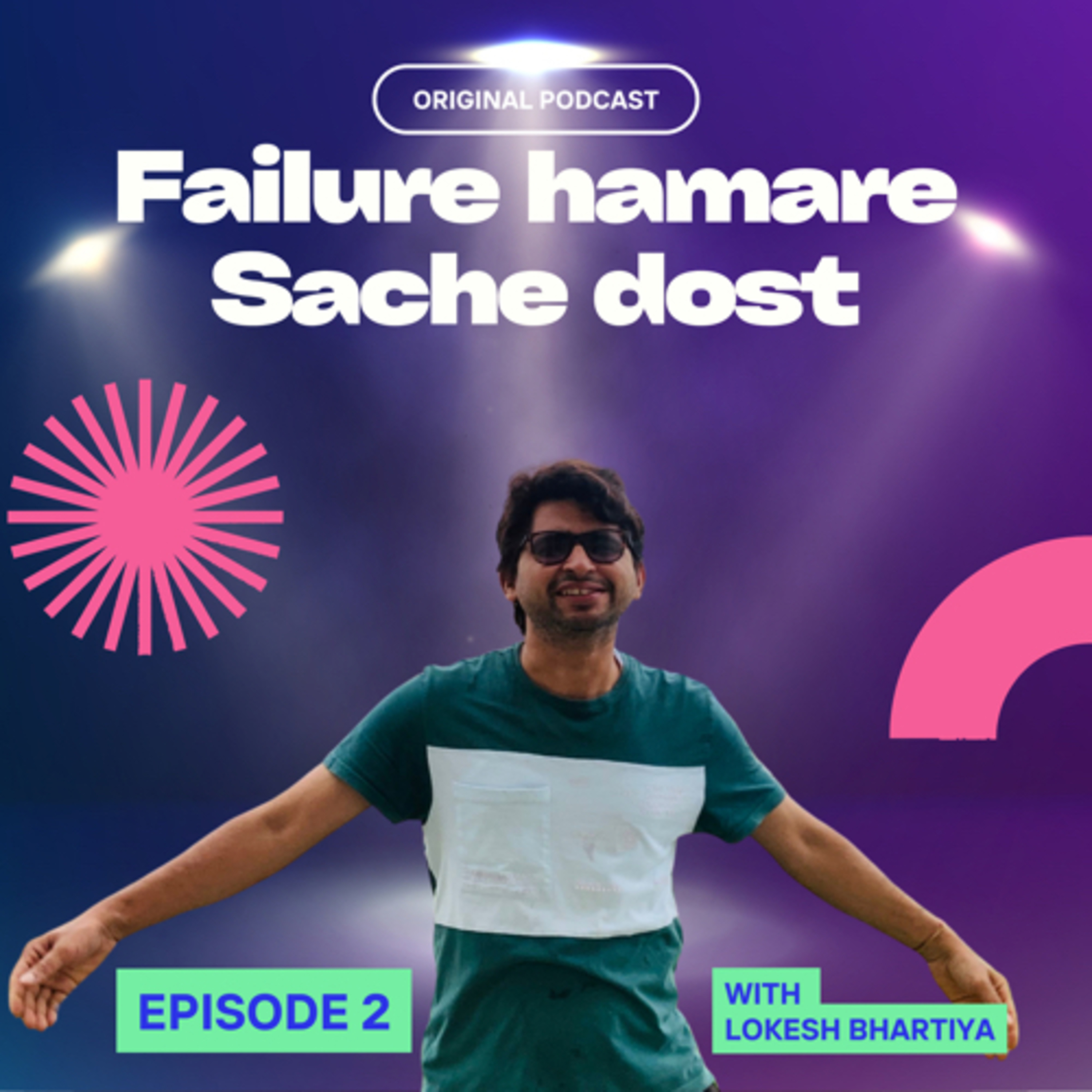 Failure hamare sache dost - Part 1 episode artwork