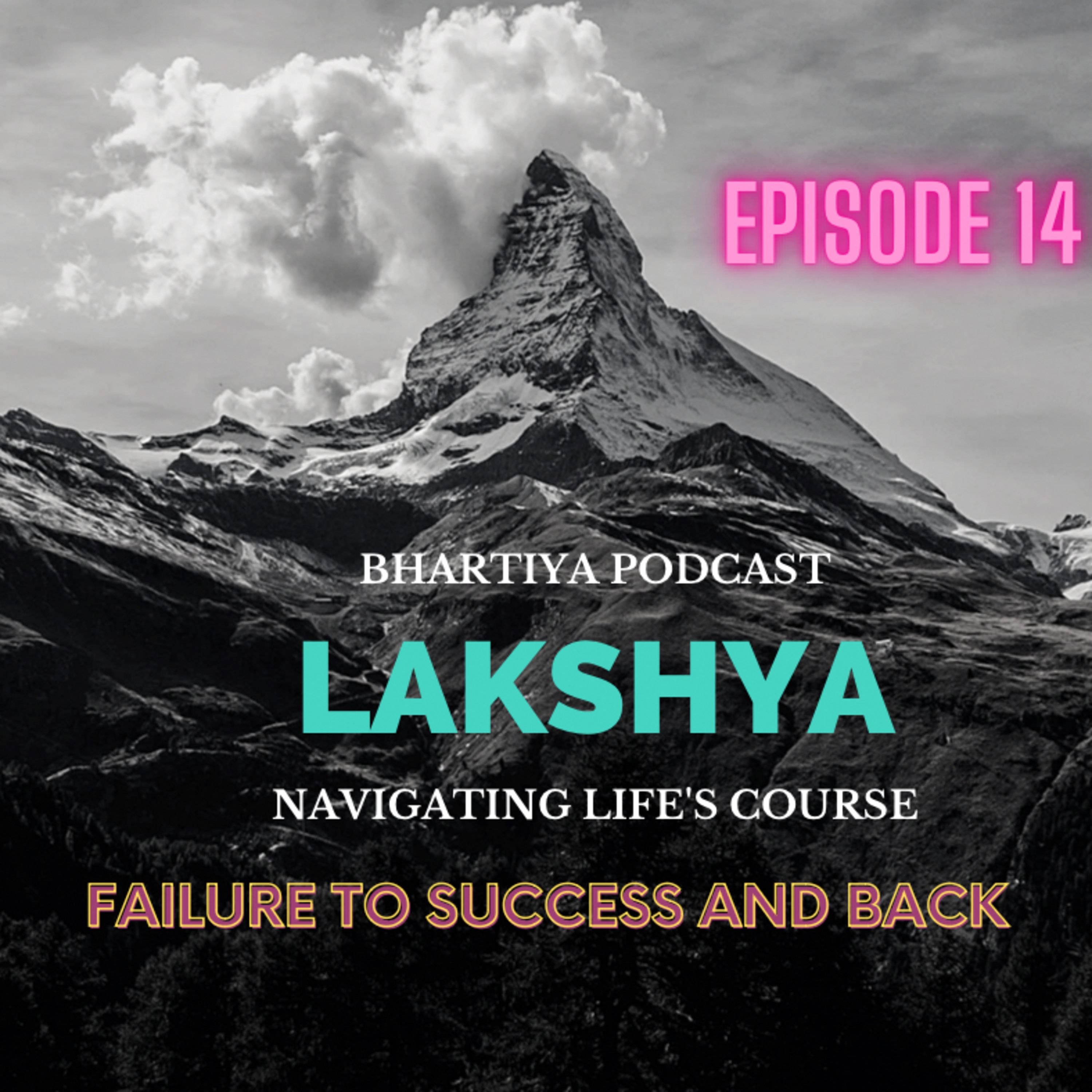 Lakshya: Navigating Life’s Course episode artwork