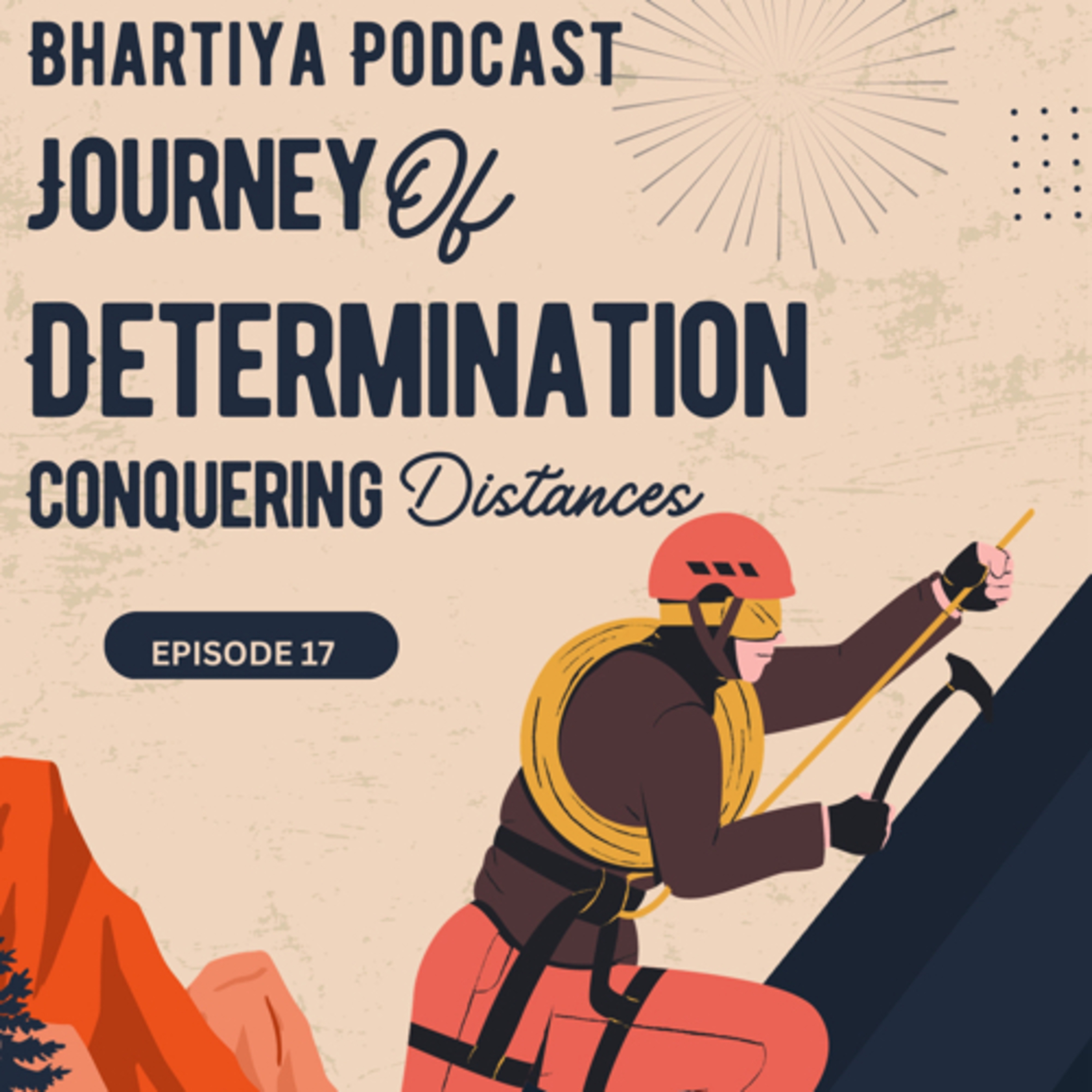 Journey of Determination: Conquering Distance for Success episode artwork