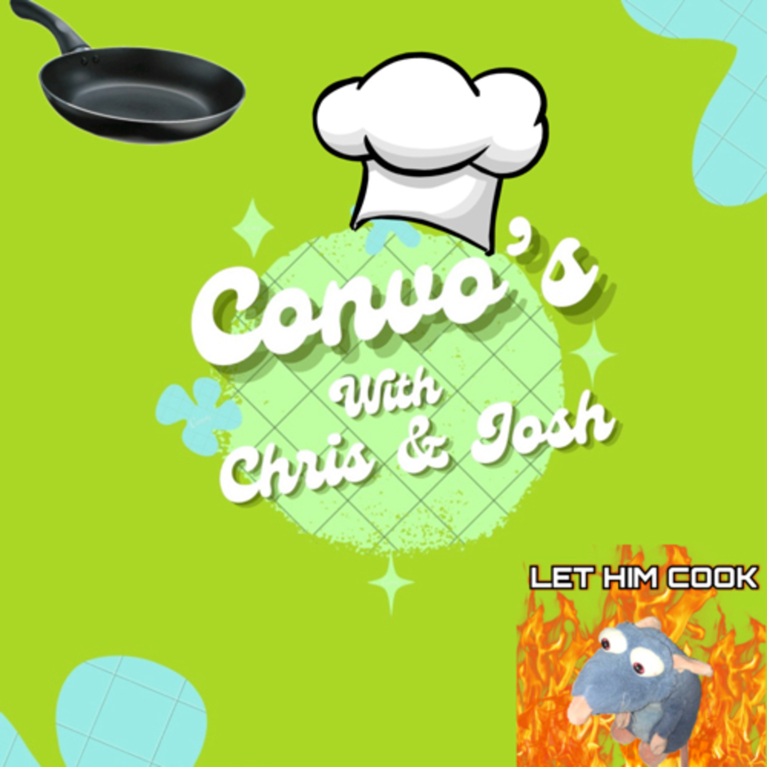 Convos with Chris and Josh