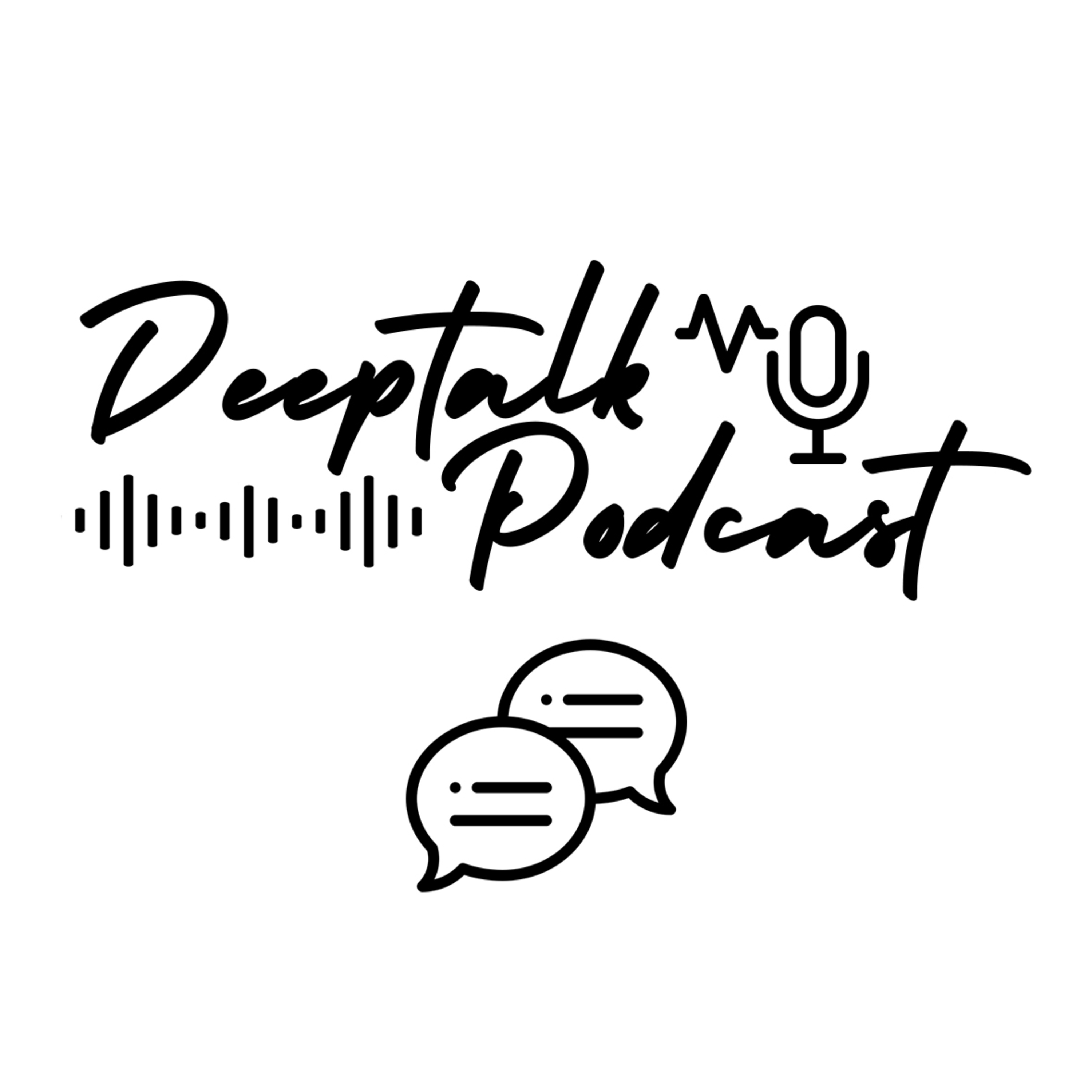 Deeptalk Podcast