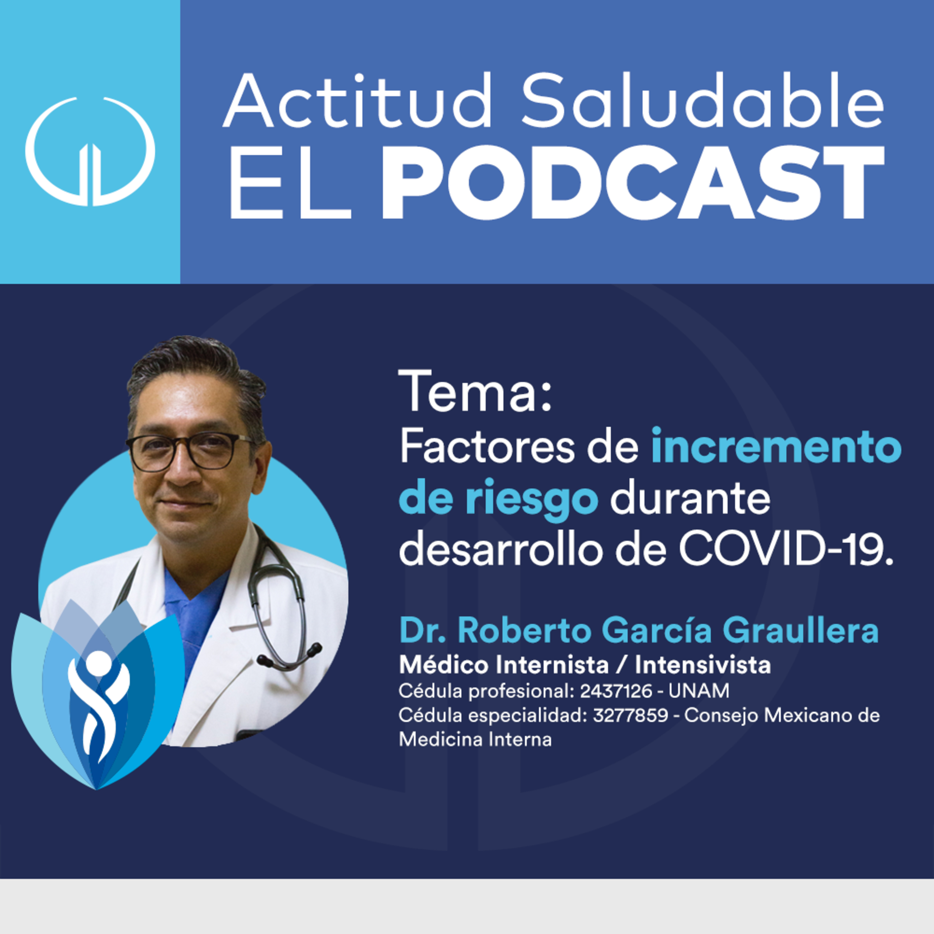  COVID-19 | Factores que incrementan el riesgo por coronavirus | Hospital Galenia - E4 episode artwork