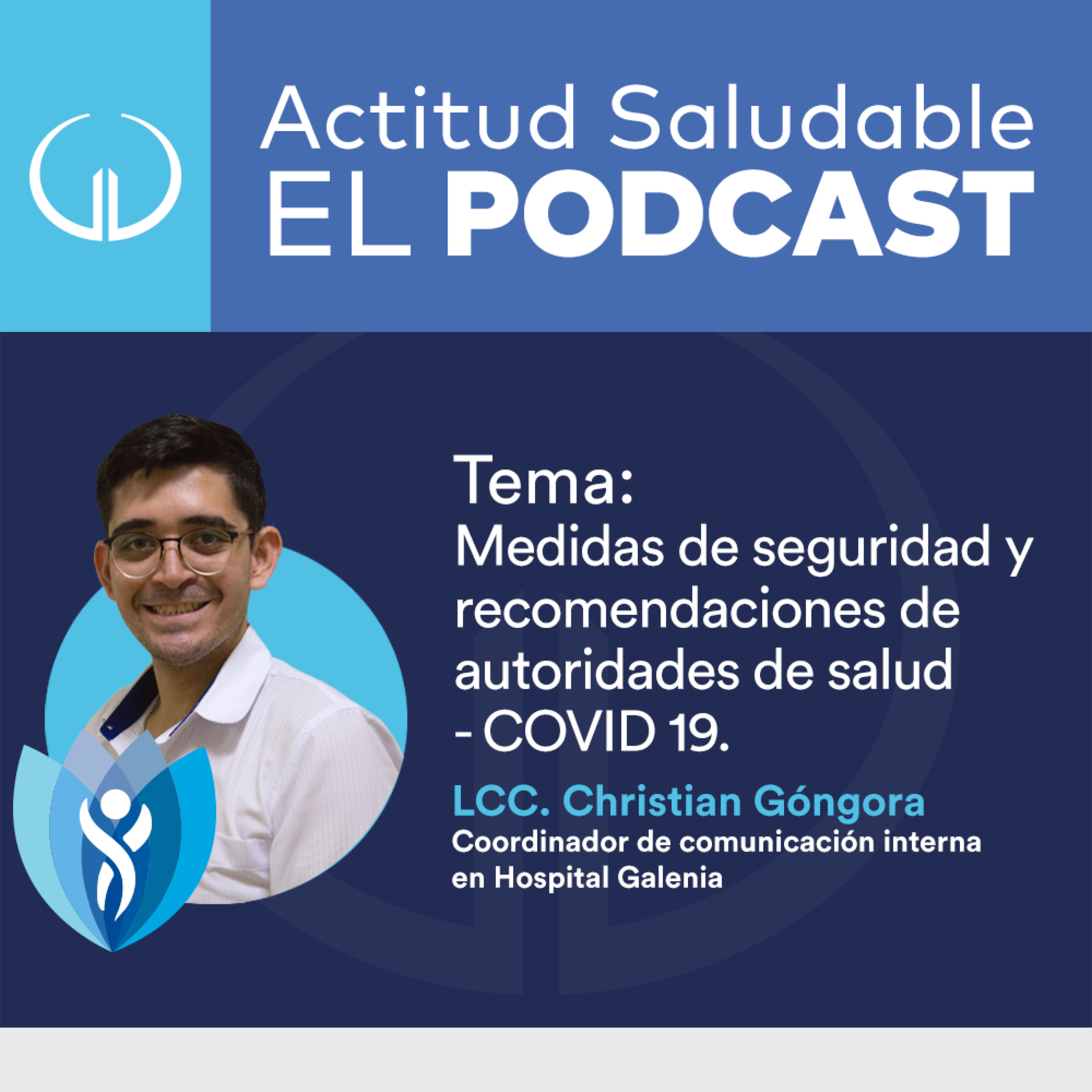 COVID 19 | Coronavirus - Principales medidas de seguridad y recomendaciones de autoridades de salud | Hospital Galenia - E2 episode artwork