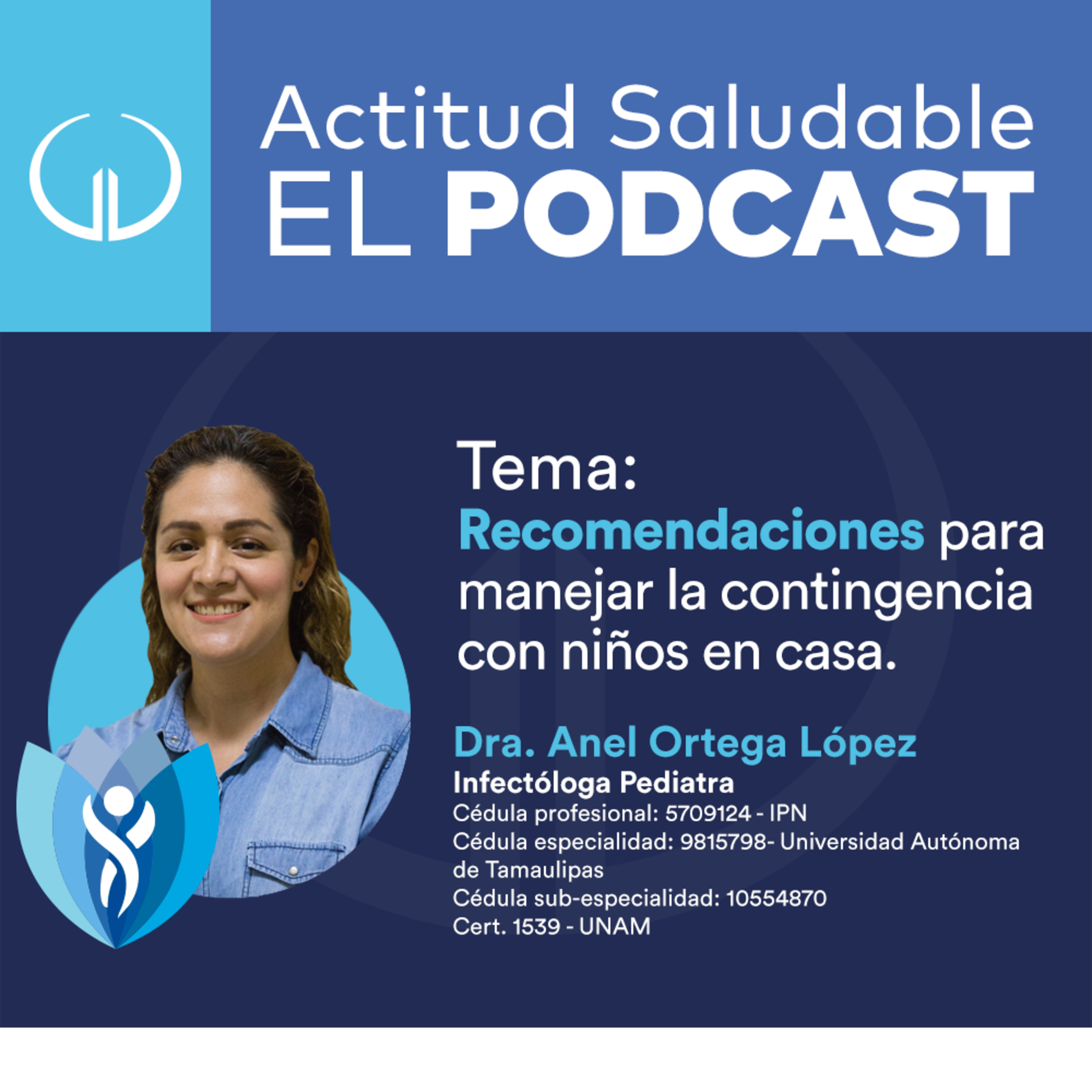 COVID 19 | Recomendaciones para manejar la contingencia con niños en casa | Hospital Galenia - E6 episode artwork