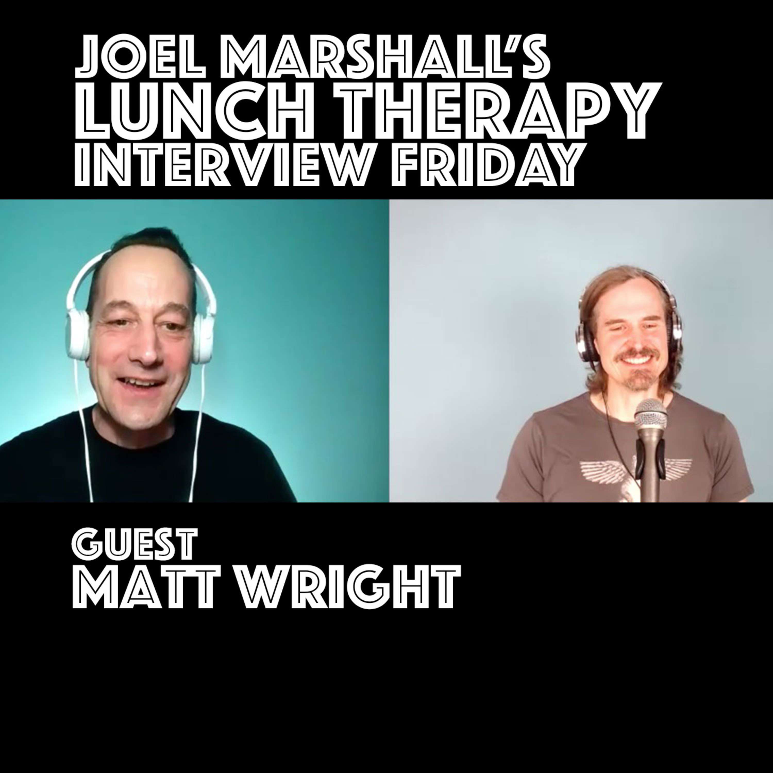 Joel Marshall\'s Lunch Therapy - Interview Friday
