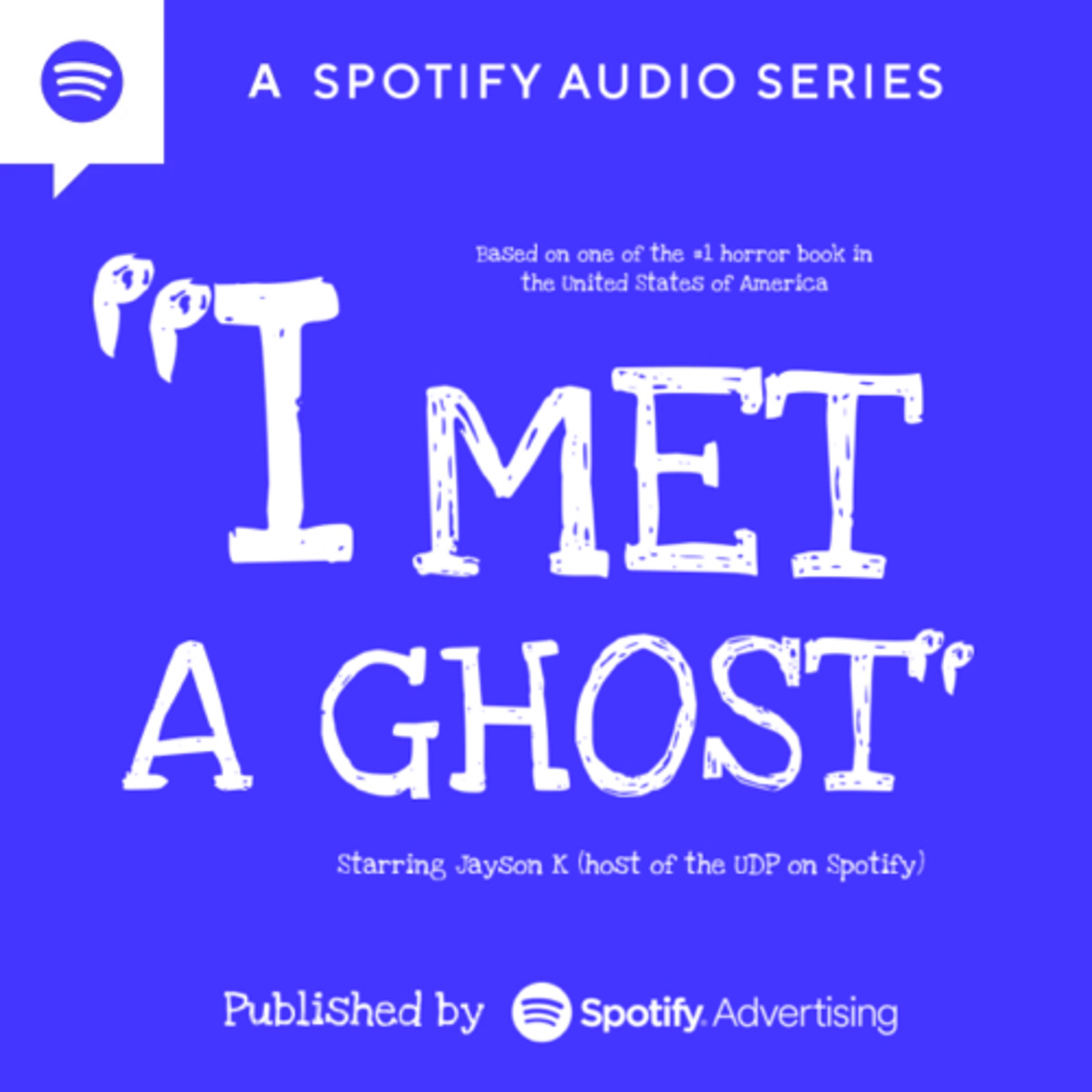 “I Met A Ghost” [OFFICIAL AUDIO TRAILER]