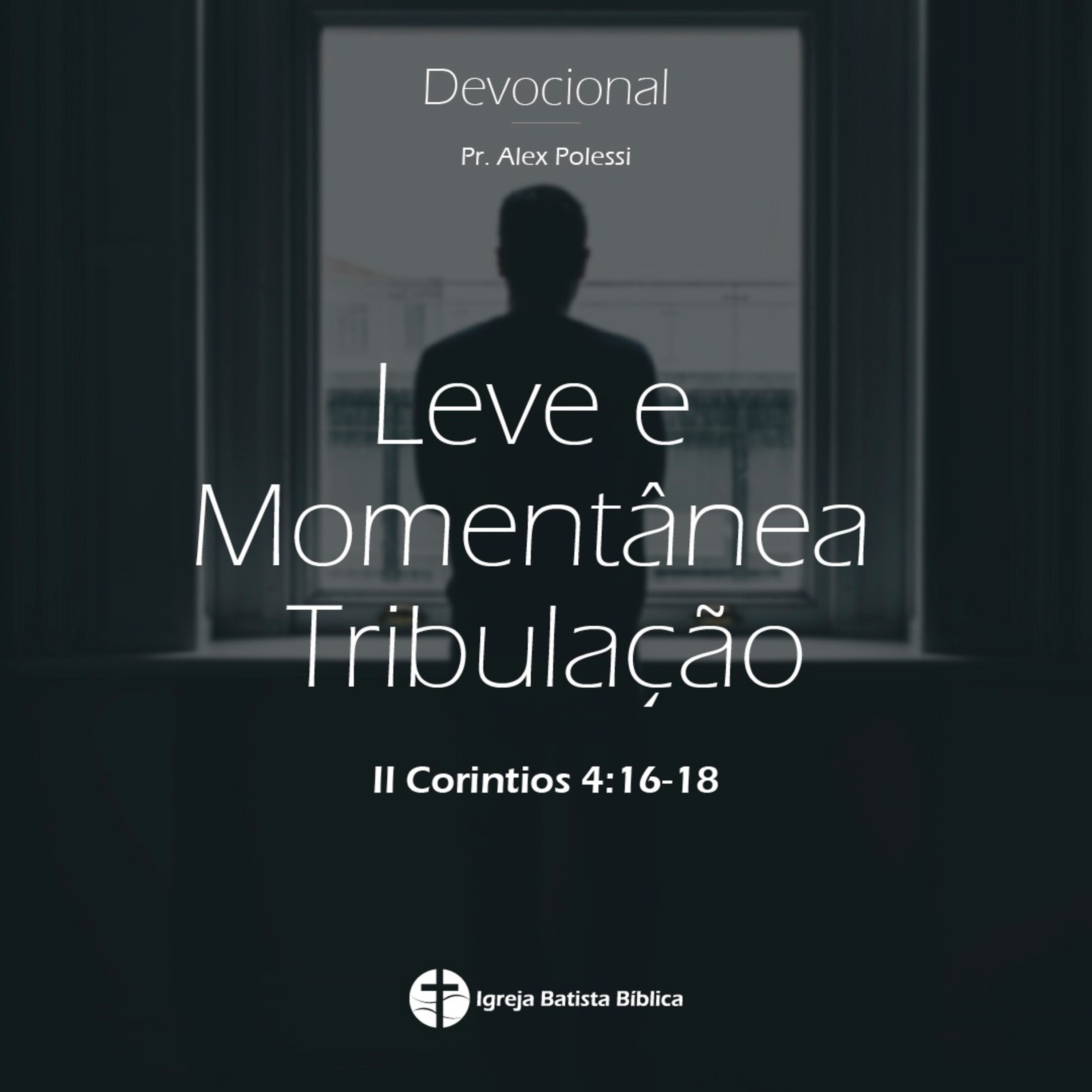 Devocional: Leve e momentânea tribulação episode artwork