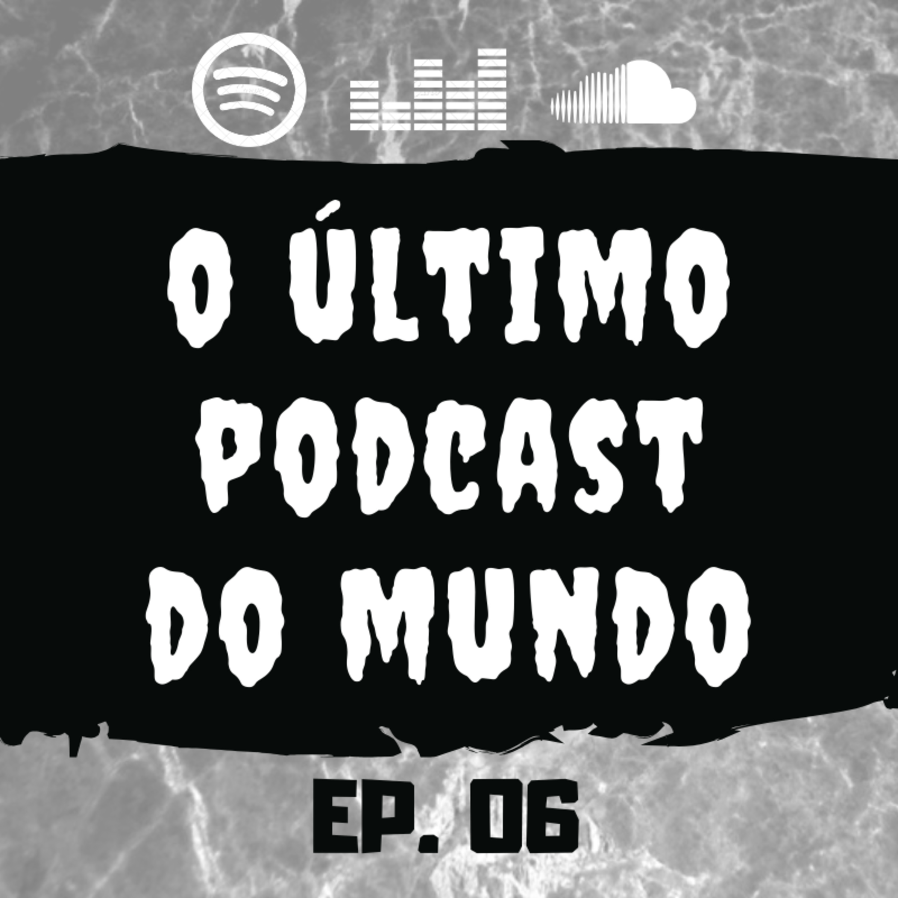 O Último Podcast do Mundo