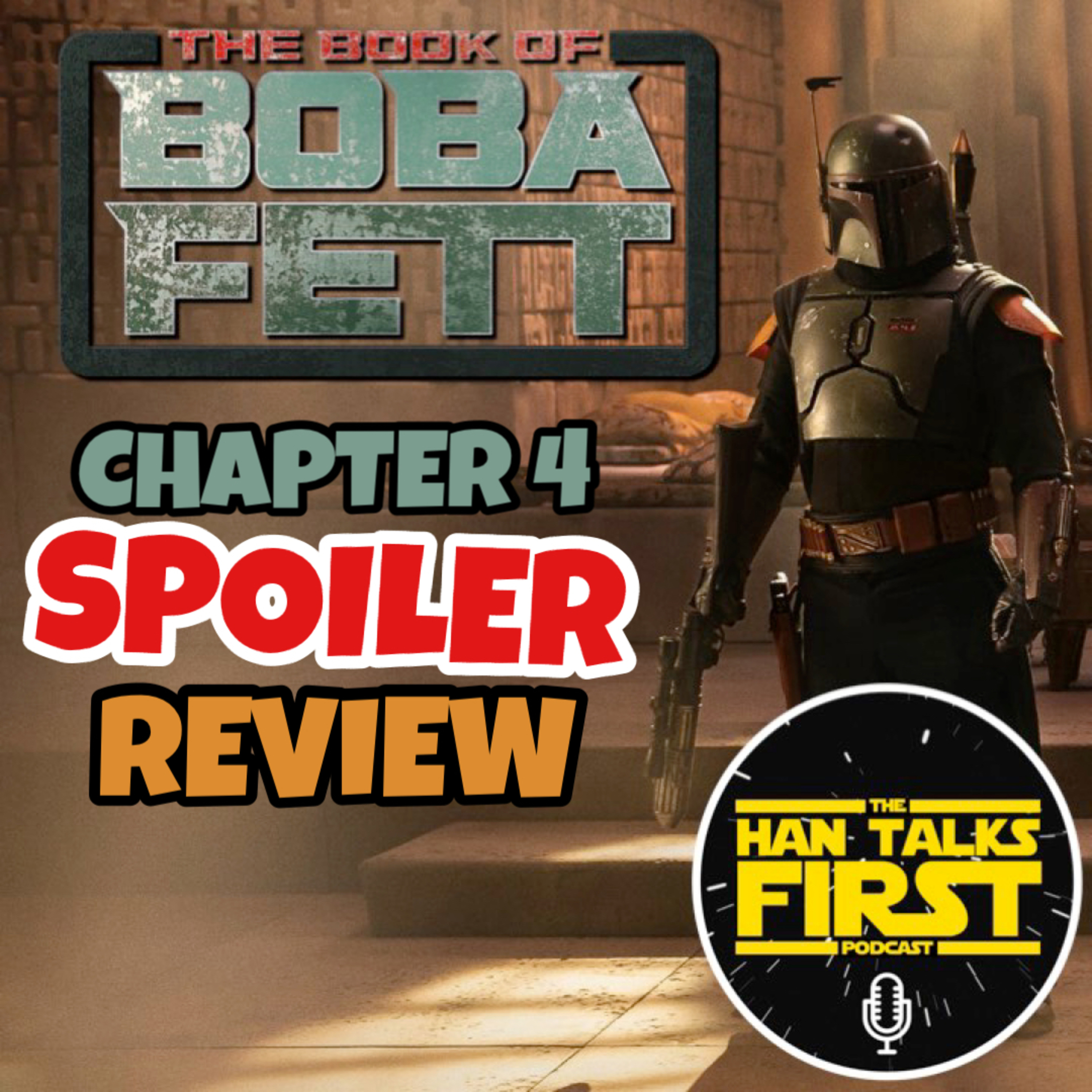 The Book of Boba Fett Ch. 4 Review episode artwork