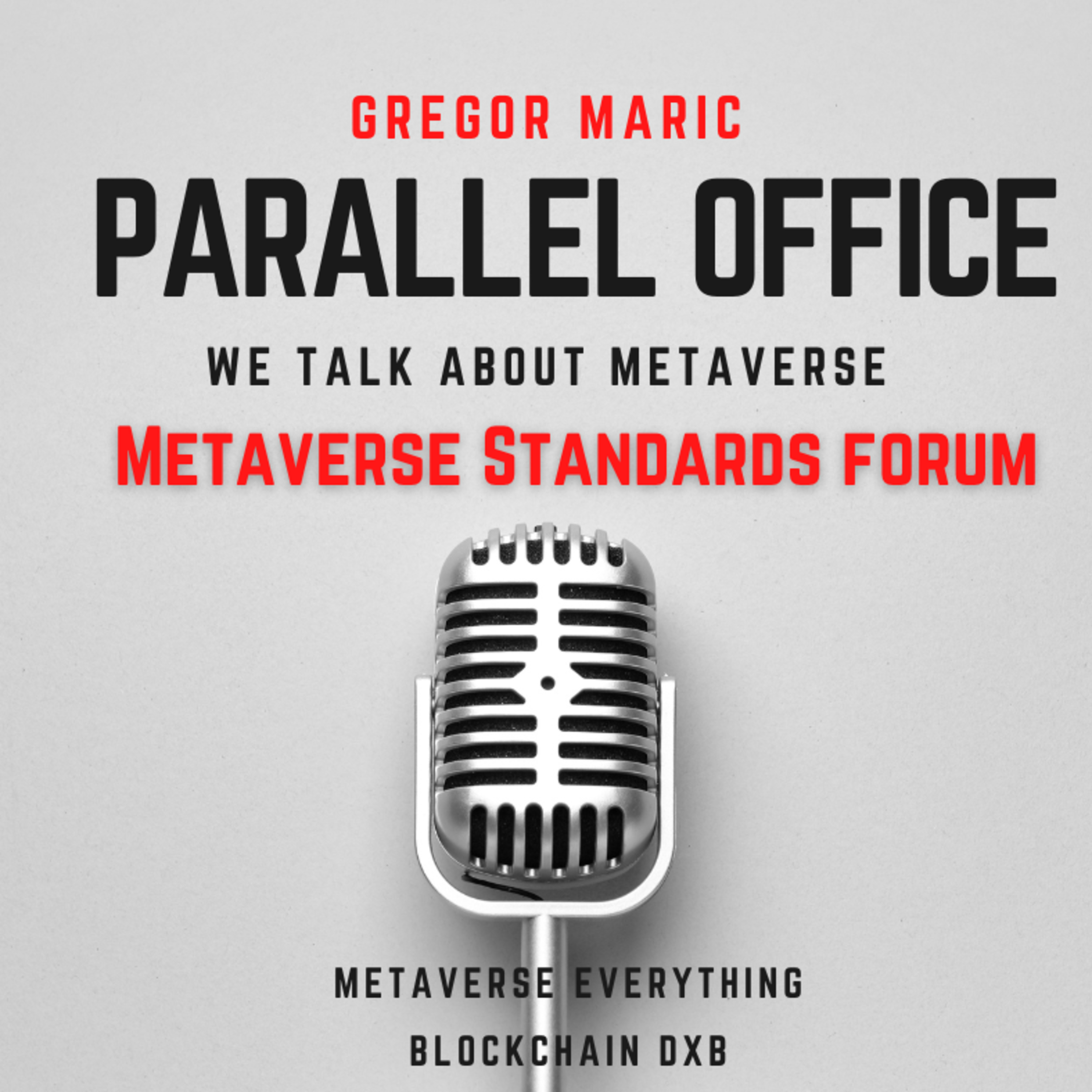 cover of episode 🎙️ Metaverse Everything 🎙️ Conversation with Gregor Maric, CEO & Founder of Parallel Office