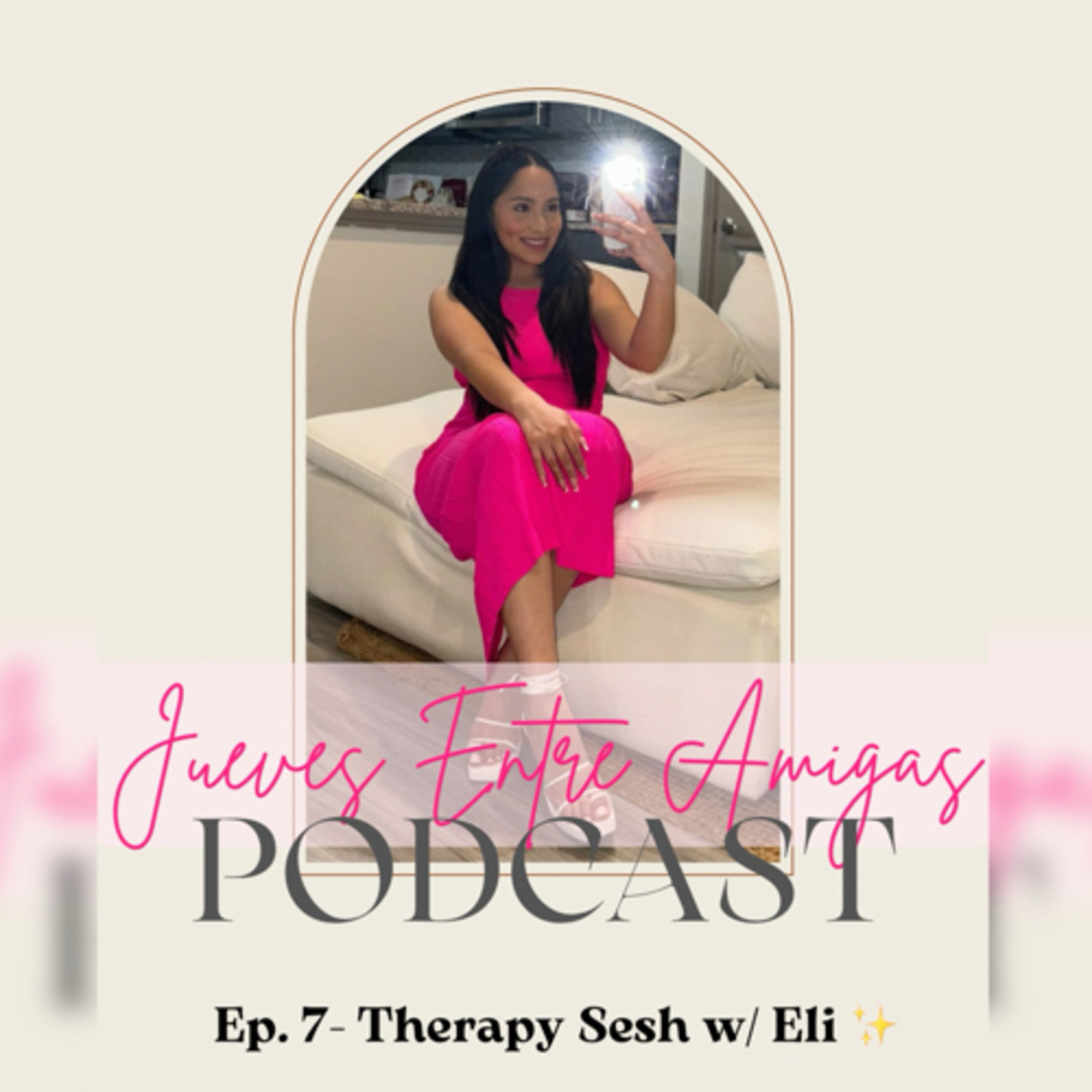 S2/Ep7: Therapy Sesh w/ Eli ✨ episode artwork