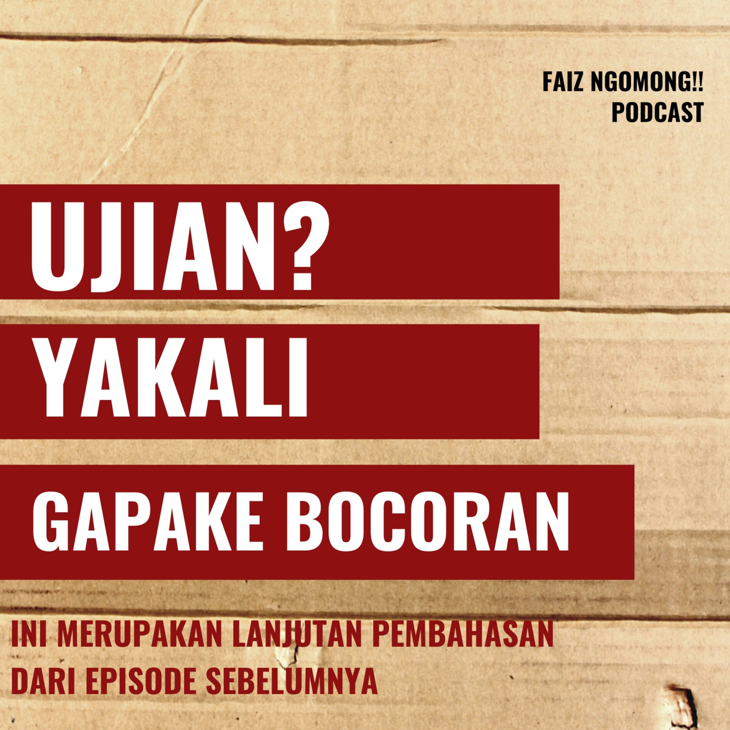#BAHAS-BAHASAN, UJIAN YAKALI GAPAKE BOCORAN!!
