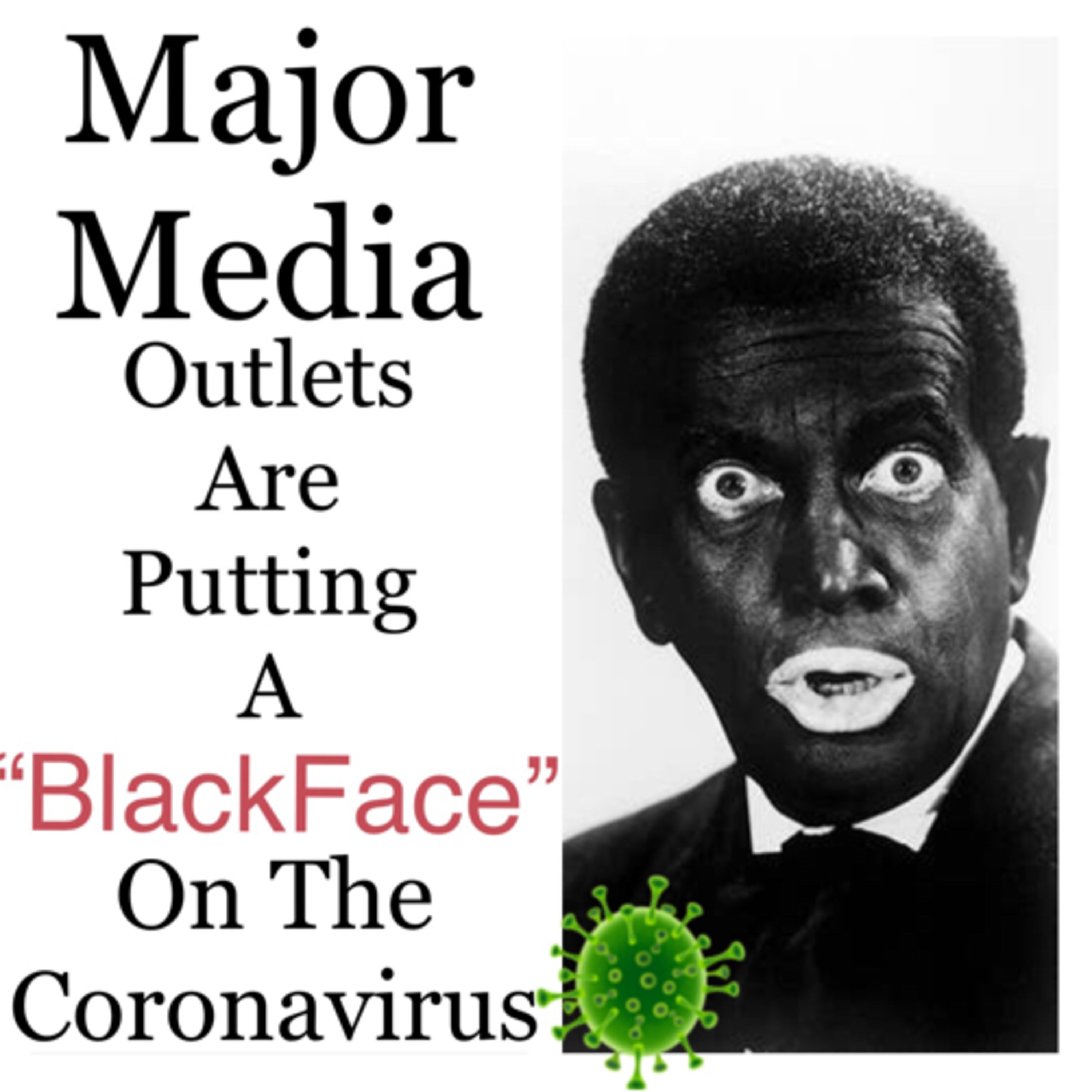 Major Media Is Putting A “Blackface,” On The Coronavirus‼️ episode artwork
