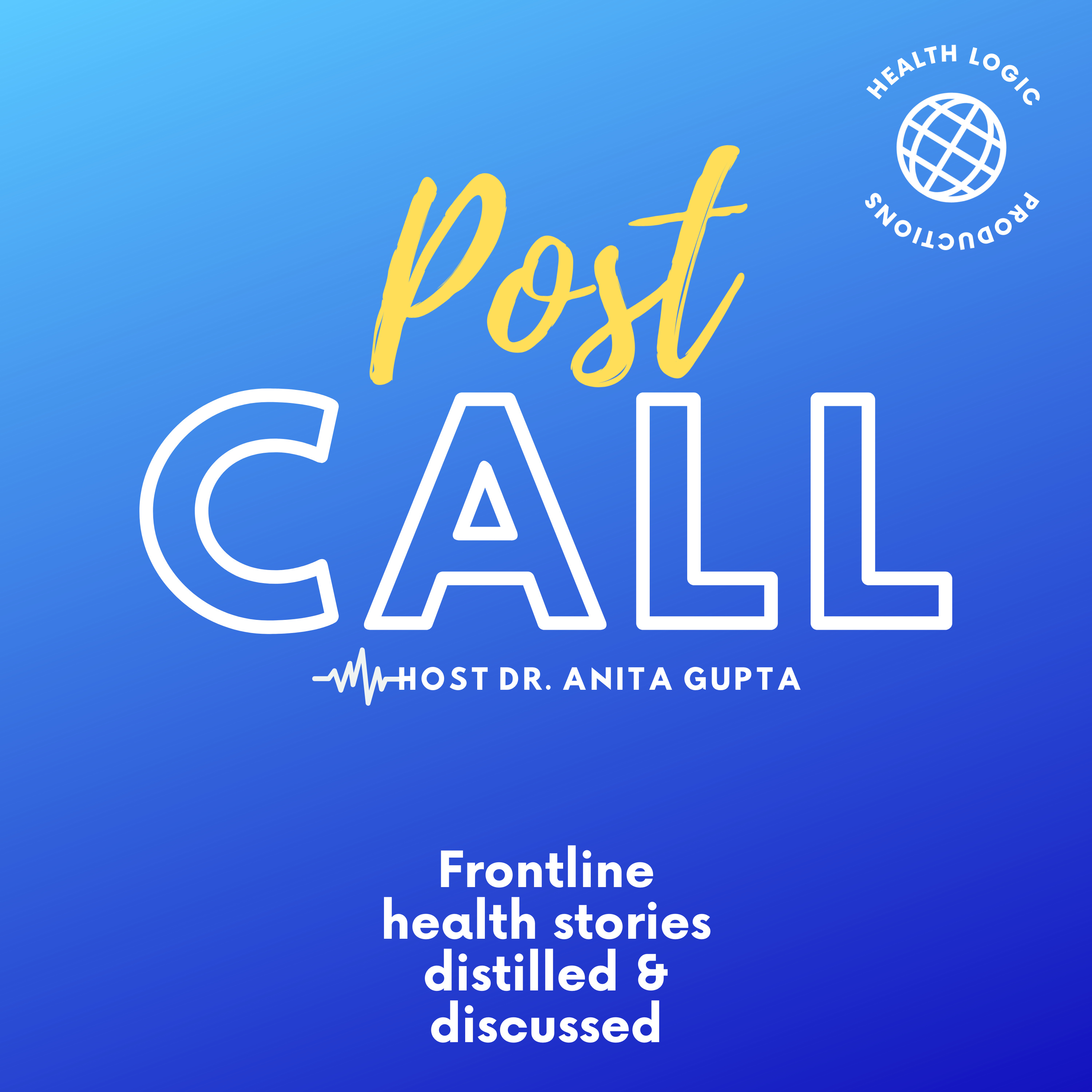 Post-Call: Frontline Health Stories