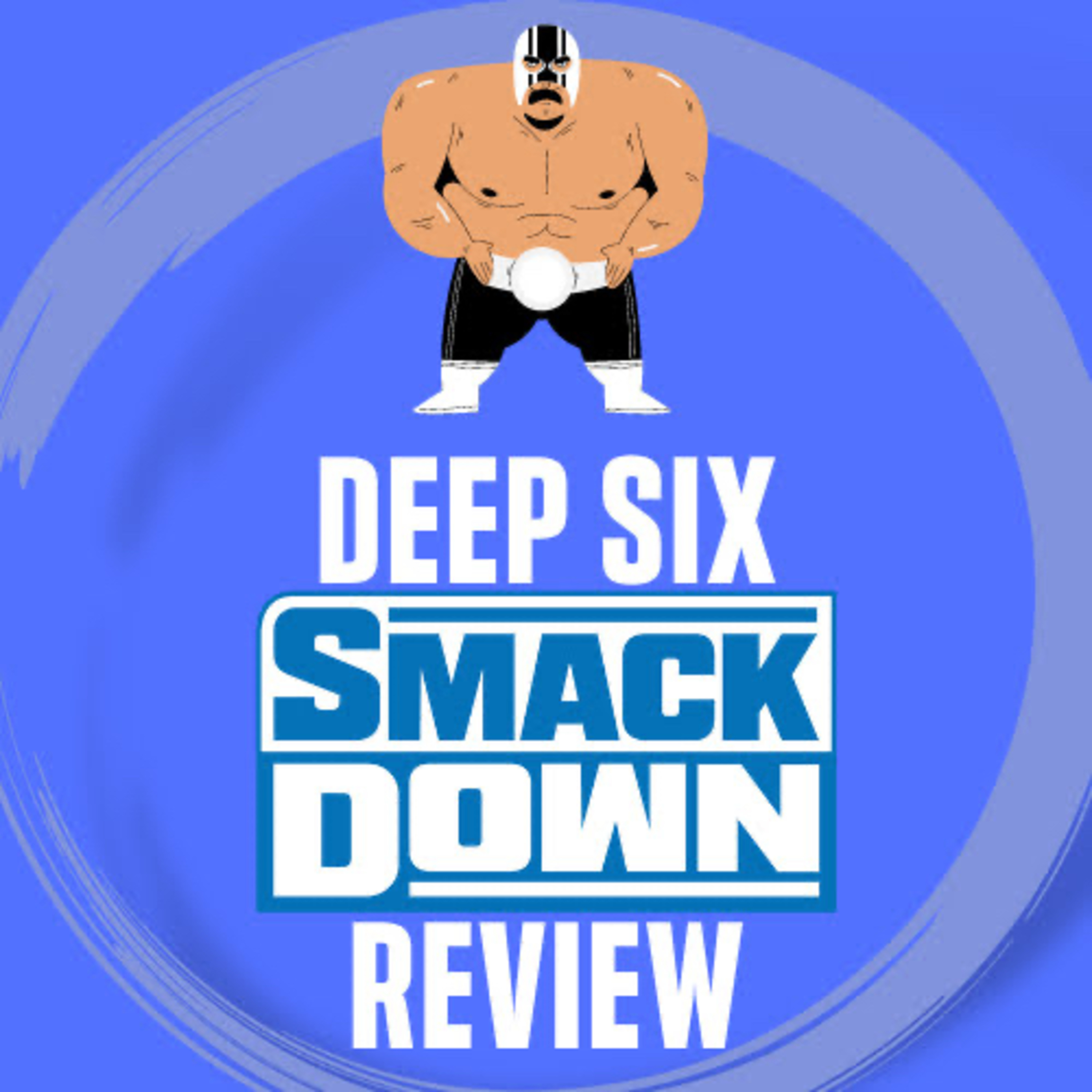 Deep Six Wrestling Podcast