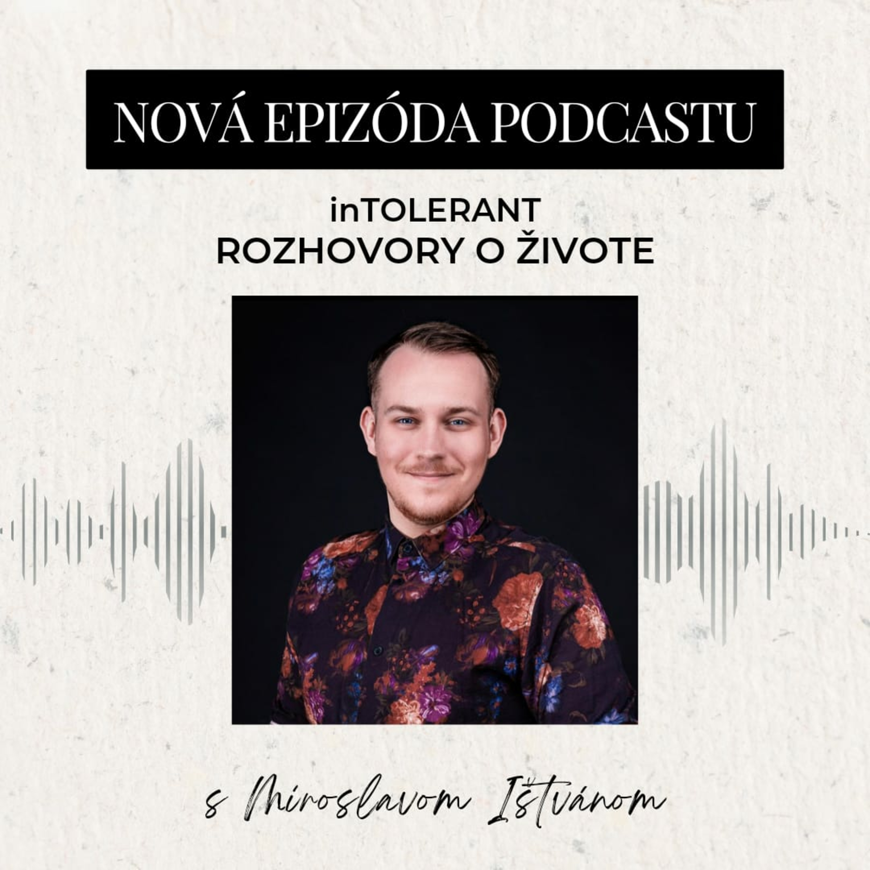 Miroslav Ištván - FENYLKETONÚRIA Neviditeľné ochorenie | inTOLERANT - Rozhovory o živote