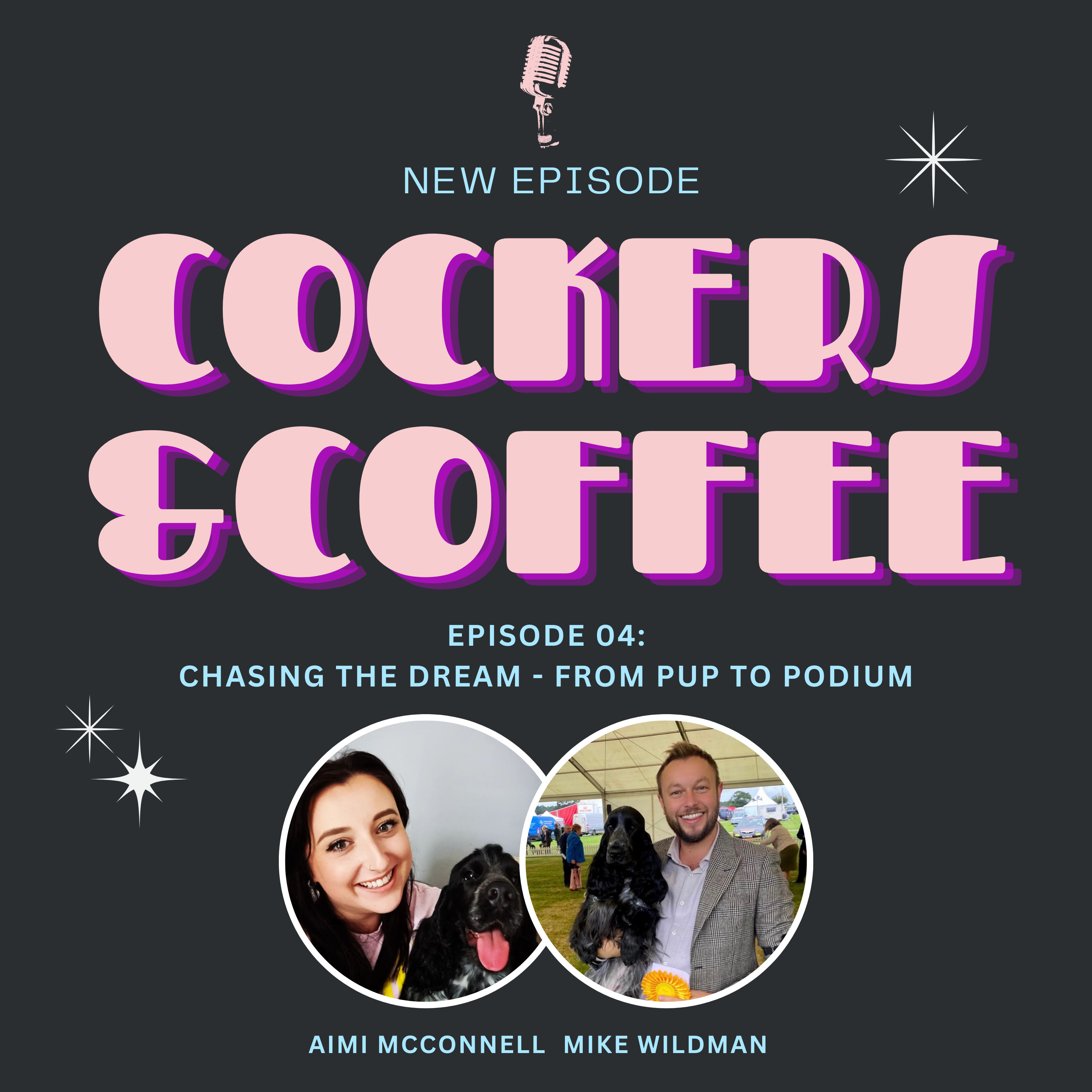 Episode 04: Chasing the dream - From pup to podium