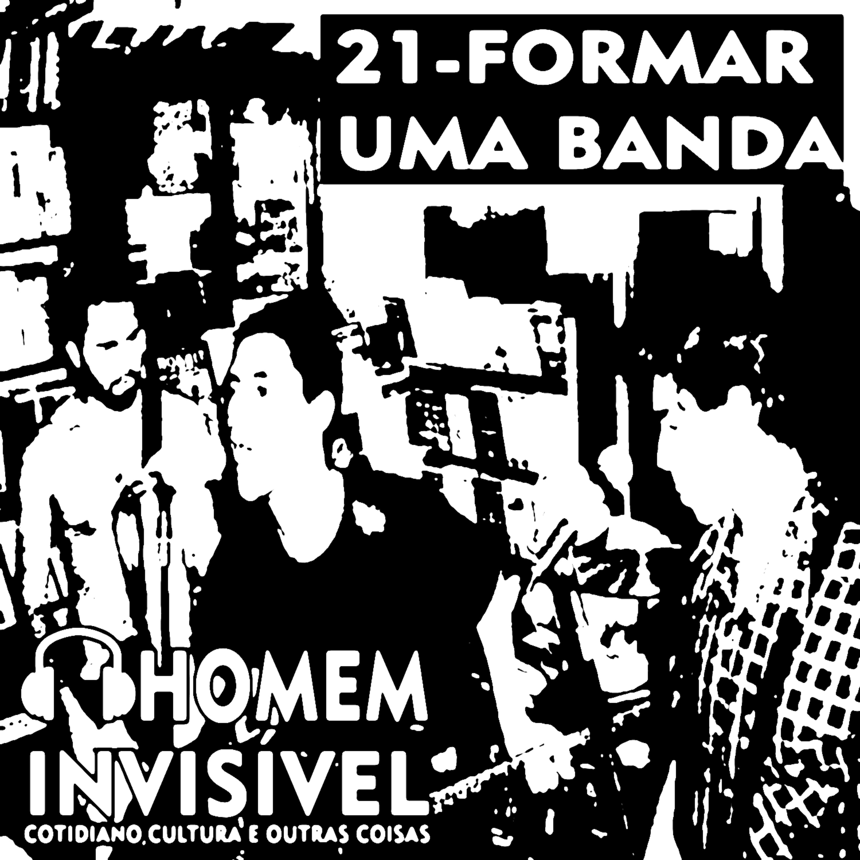 21 - Formar uma banda