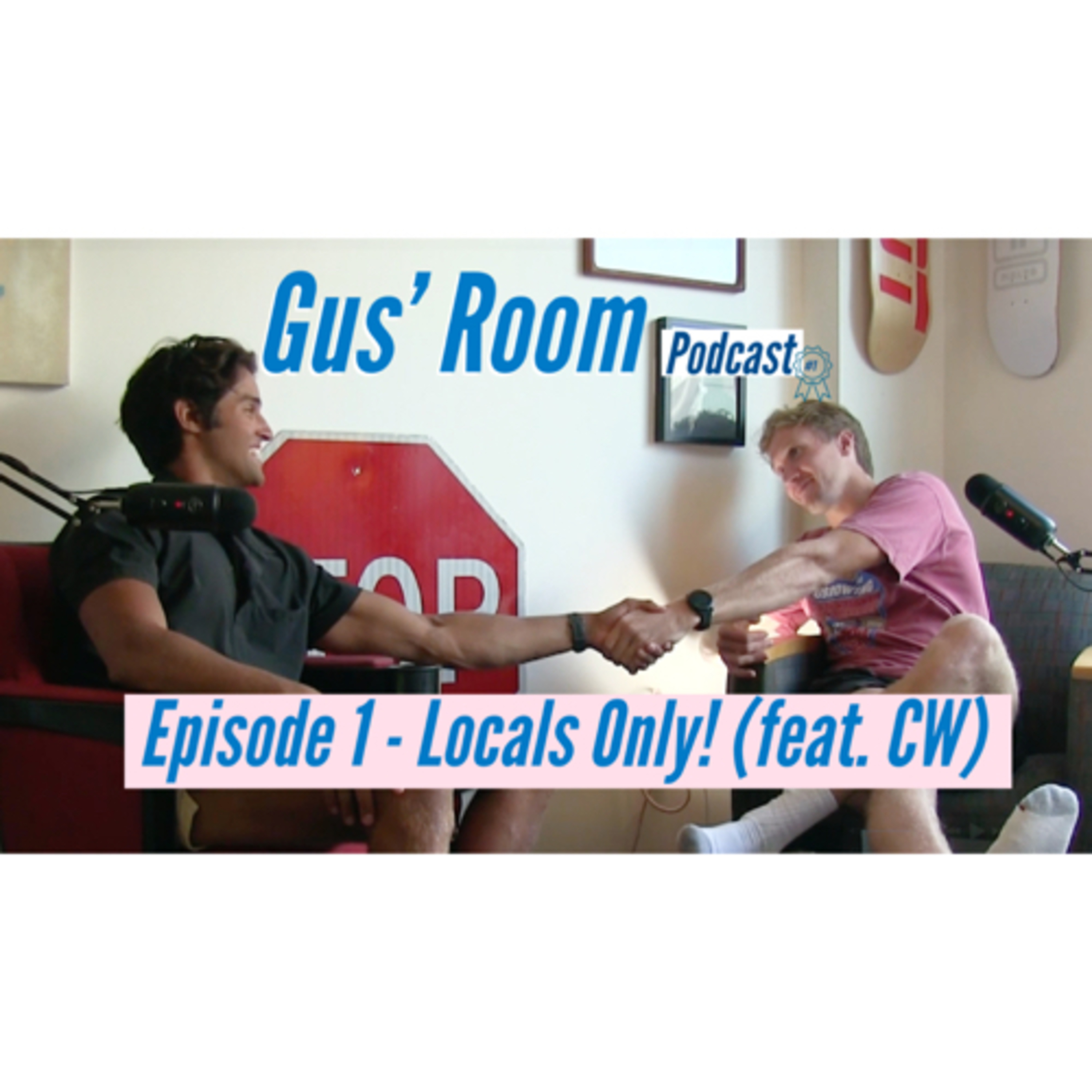 Ep 1 - Locals only! (feat. CW) episode artwork