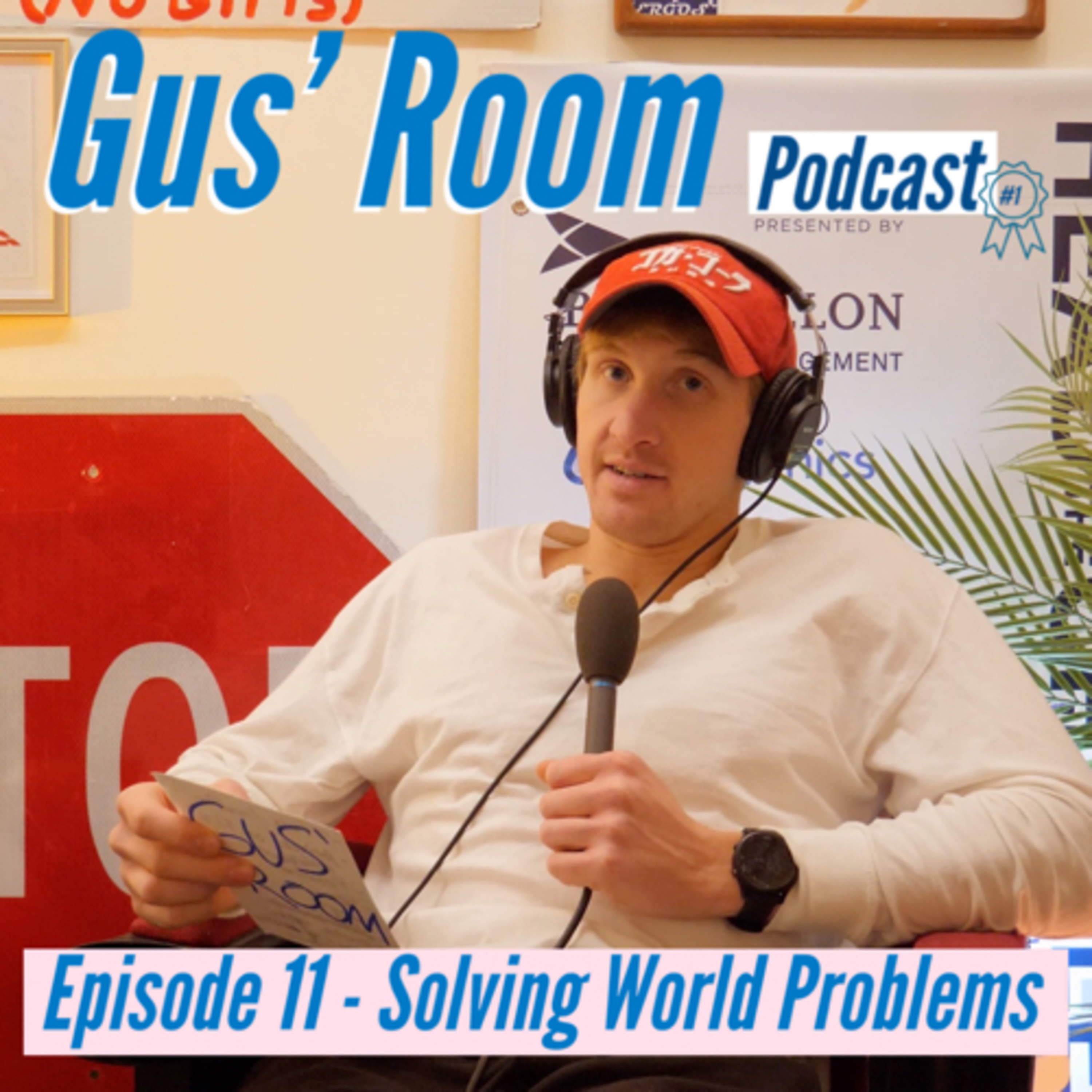 Ep 11 - Solving World Problems episode artwork