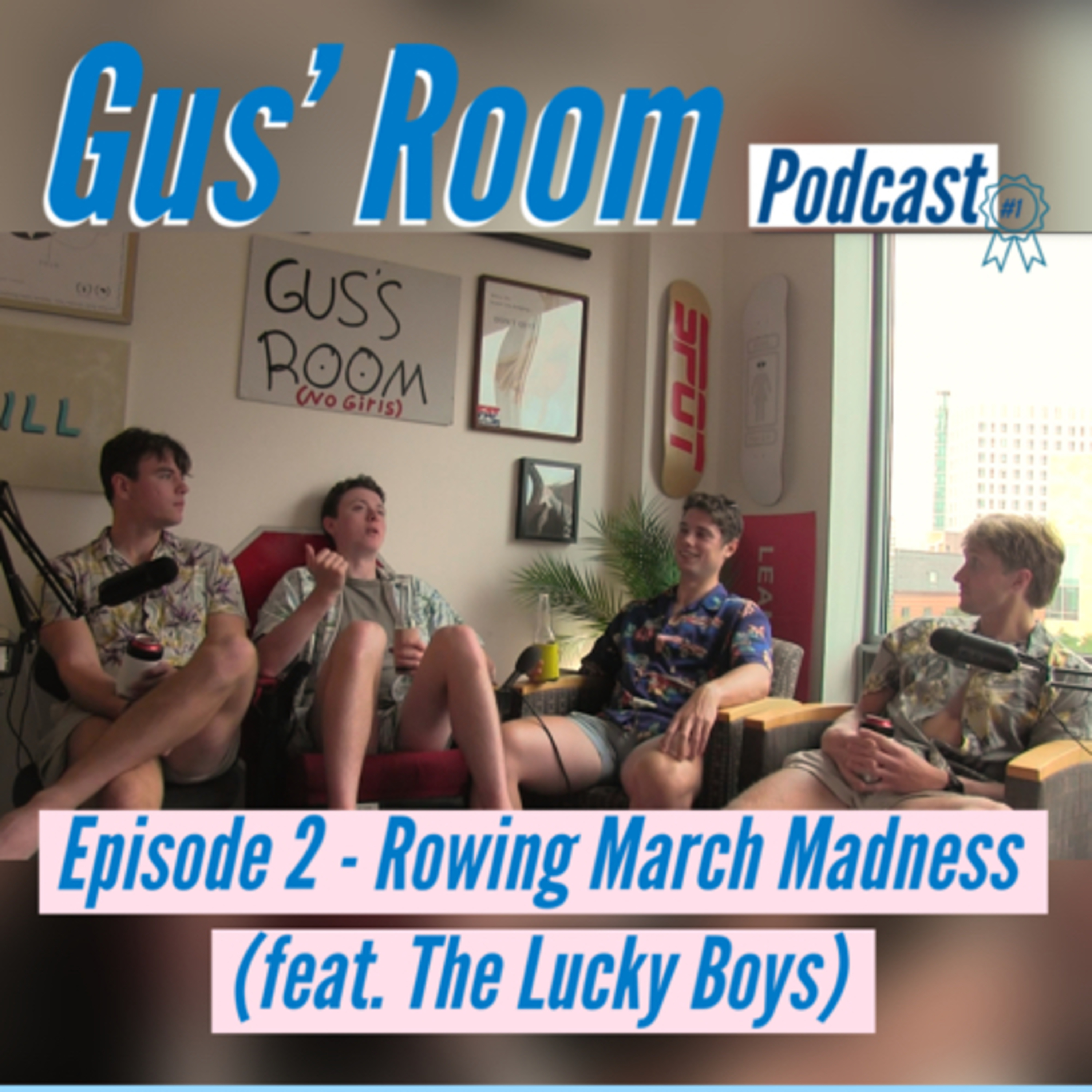 Ep 2 - Rowing March Madness (feat. The Lucky Boys) episode artwork