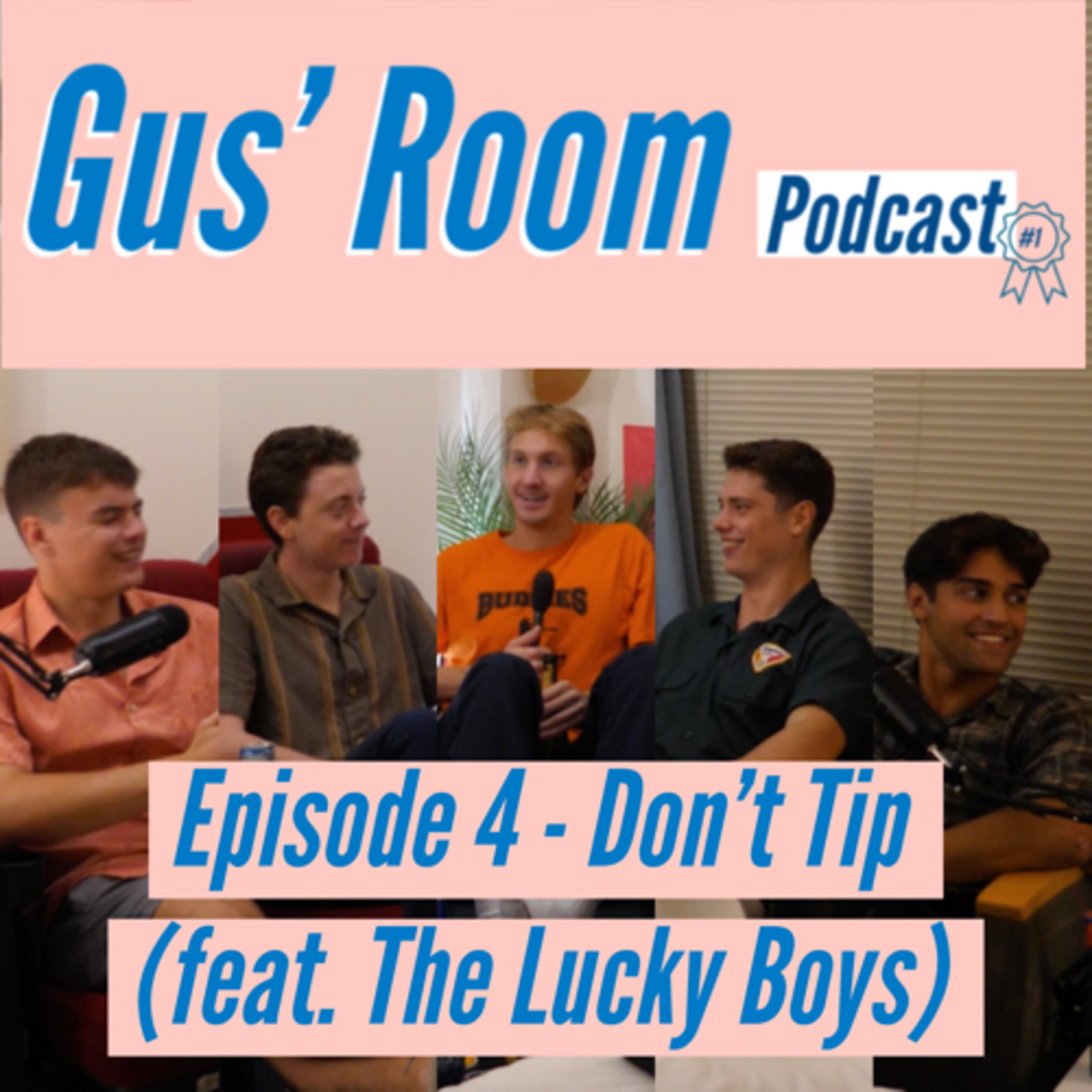 Ep 4 - Don't Tip (feat. The Lucky Boys) episode artwork