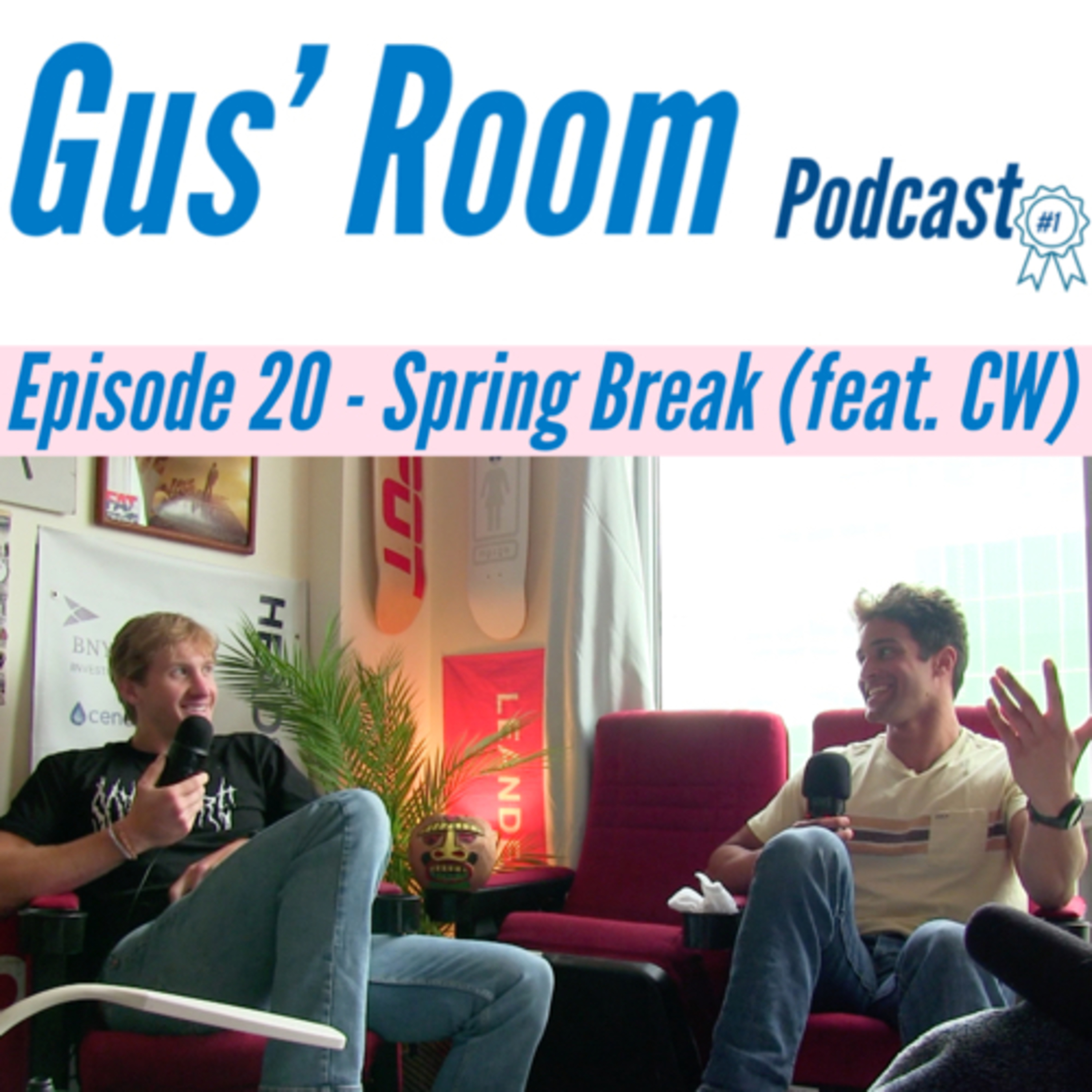 Ep 20 - Spring Break (feat. CW) episode artwork