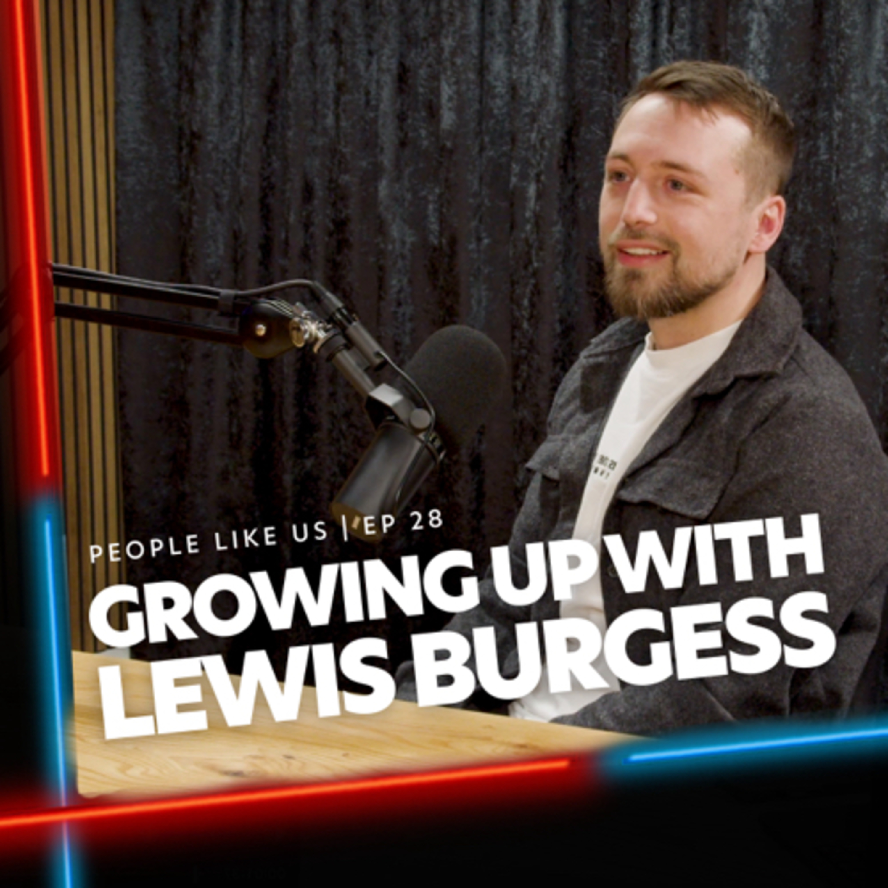 Lewis Burgess #EP28 episode artwork