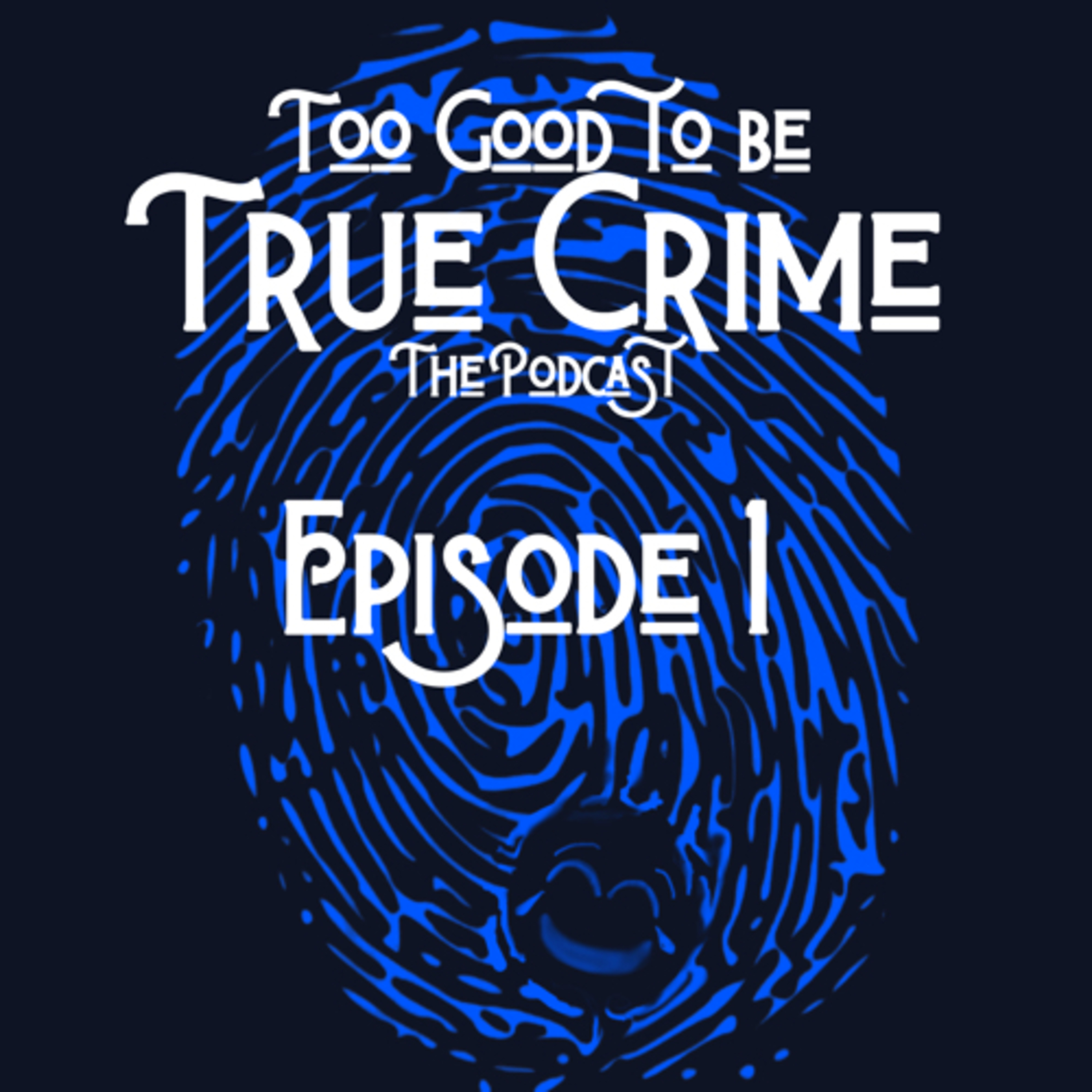 Too Good to Be True Crime