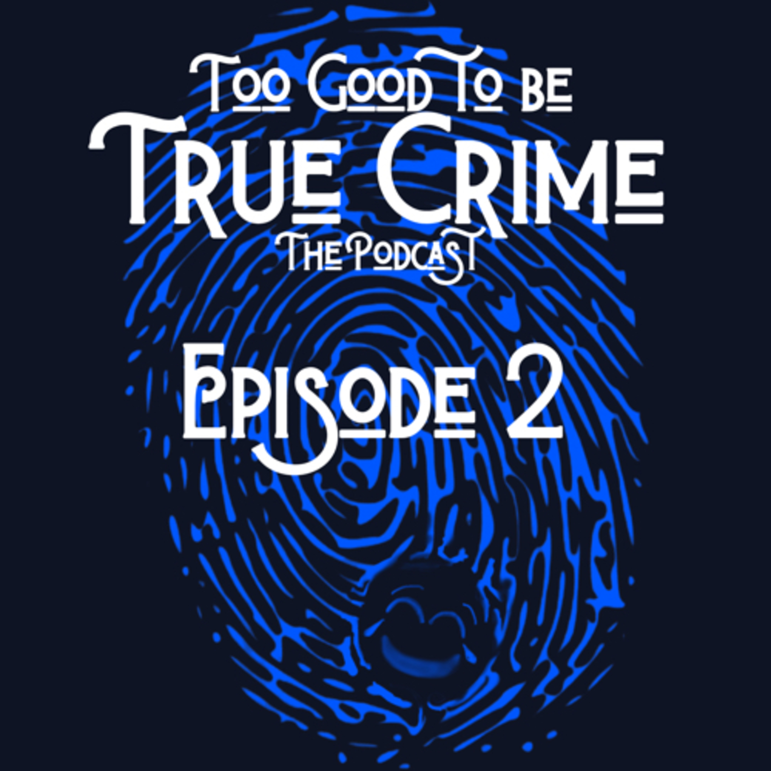 Too Good to Be True Crime