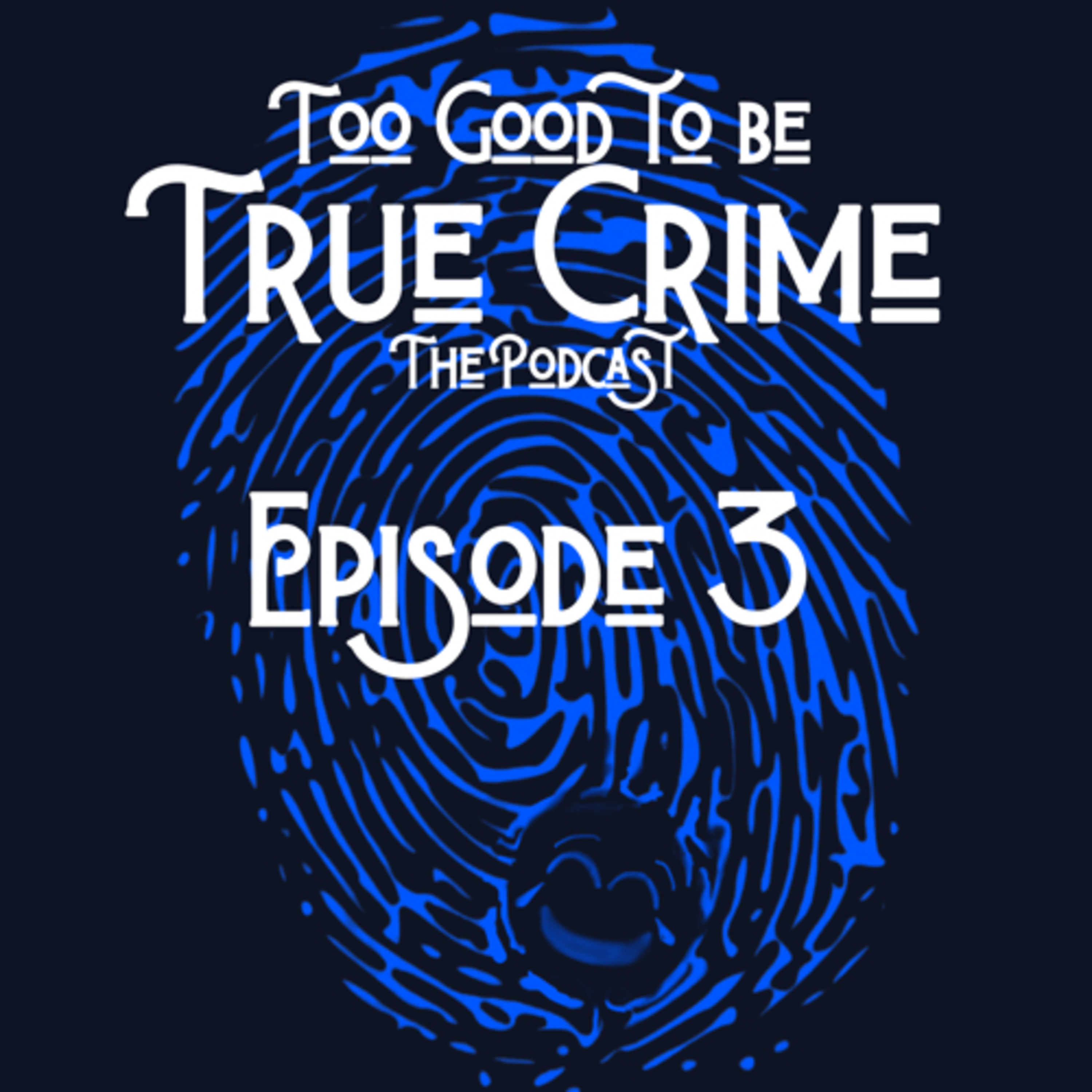 Too Good to Be True Crime
