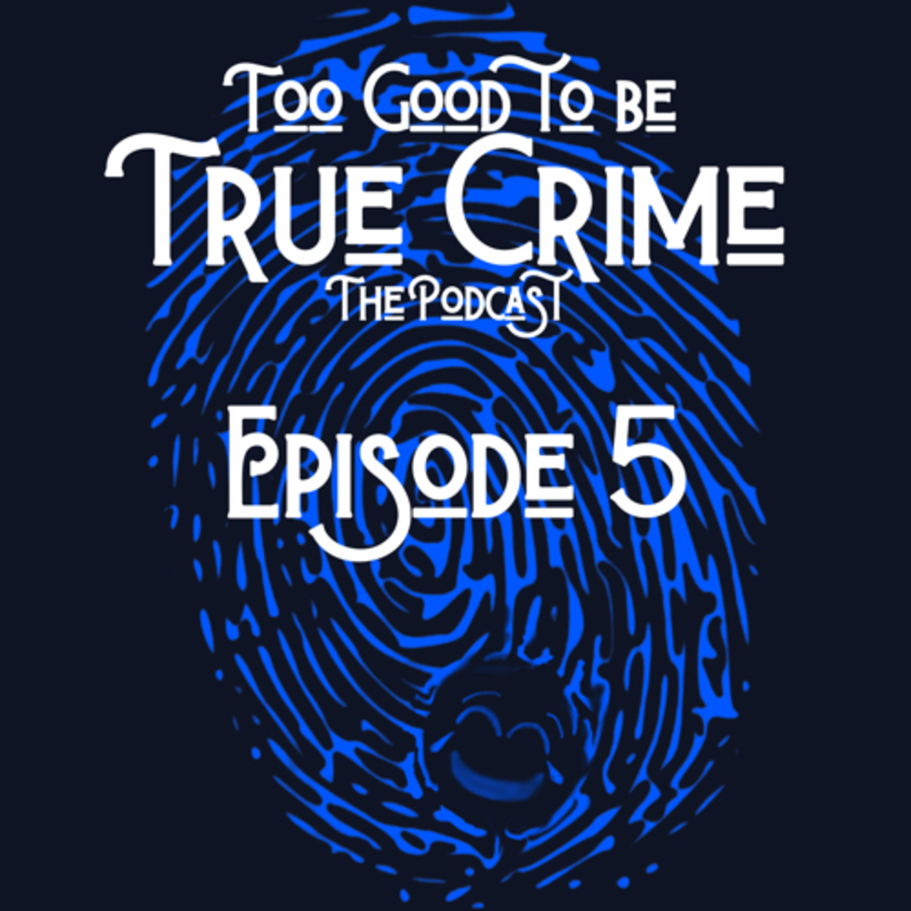 Too Good to Be True Crime