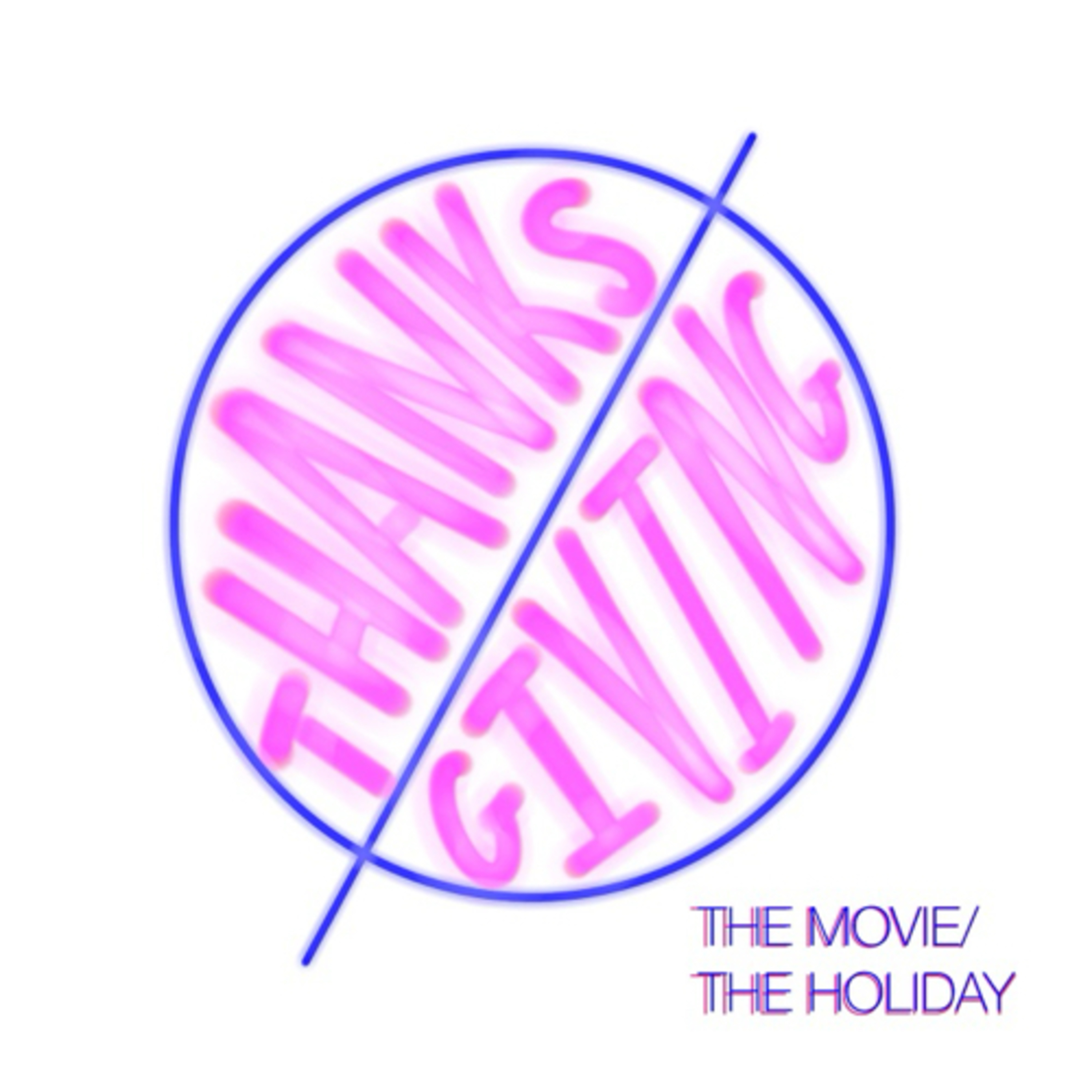 Thanks / giving: "The Movie and The Holiday" episode artwork