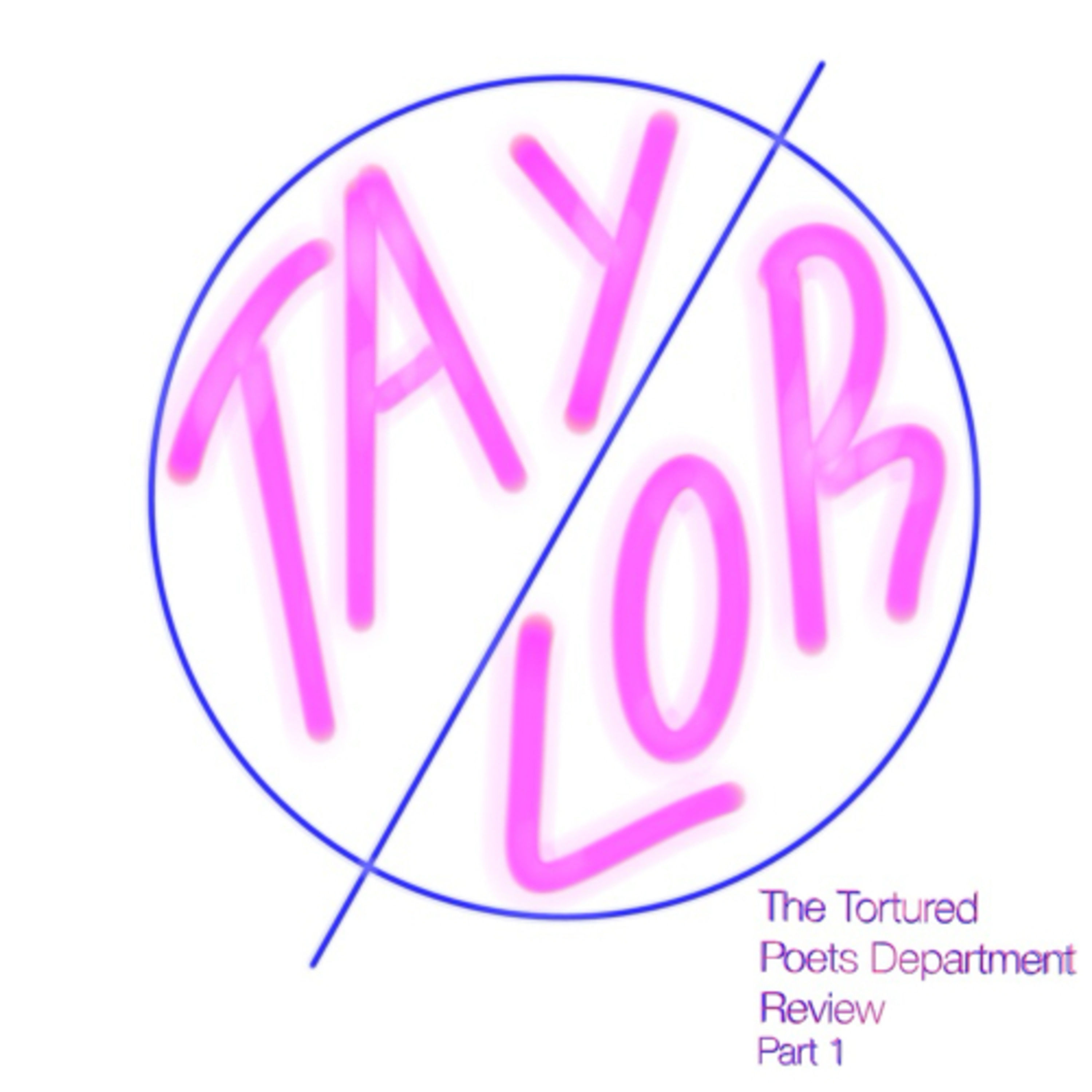 Tay / lor PART 1: "The Tortured Poets Department Review" episode artwork