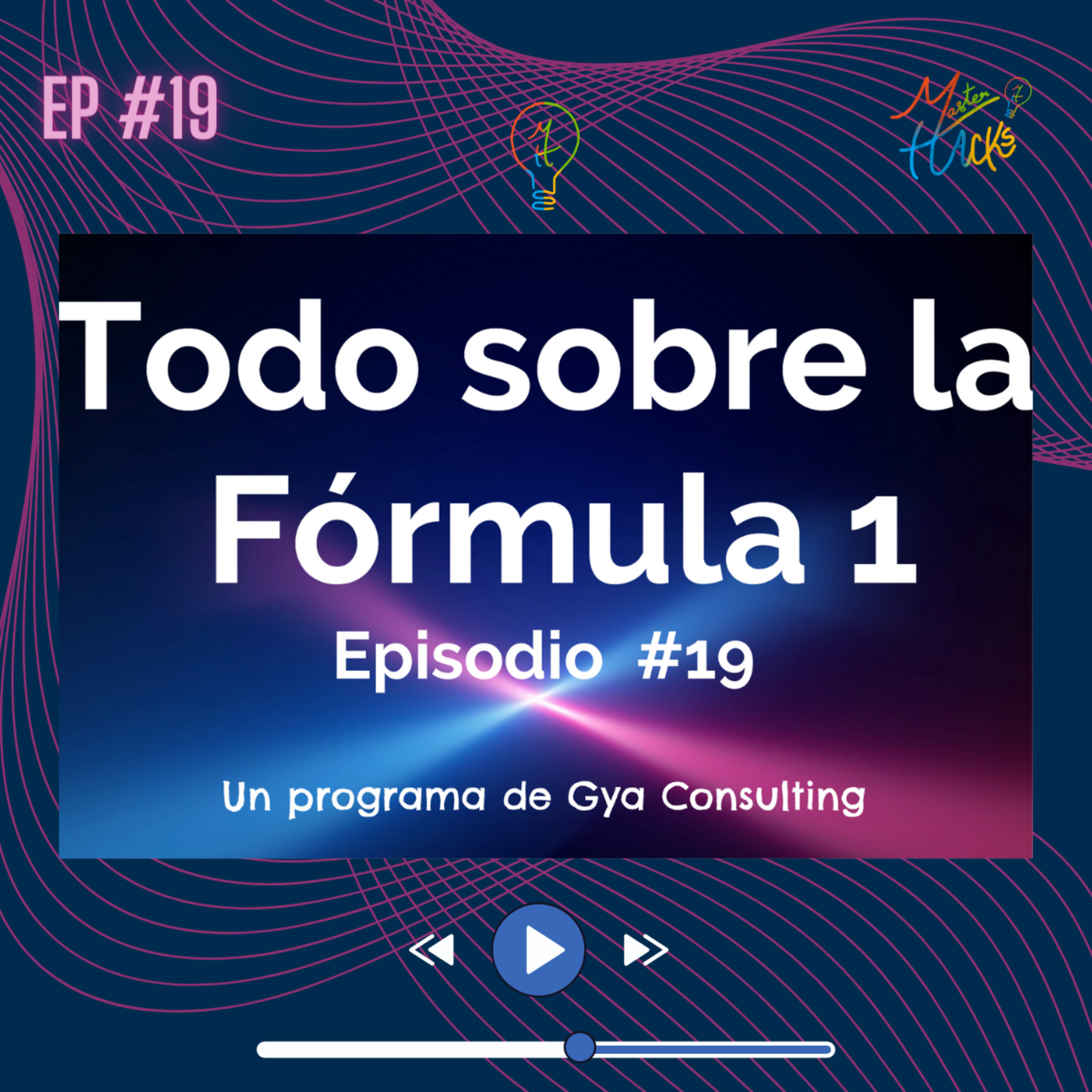 Master Hacks Ep #19 | Lo que debes saber de la Fórmula 1 | Rivalidades y retos en la jornada 2024 episode artwork