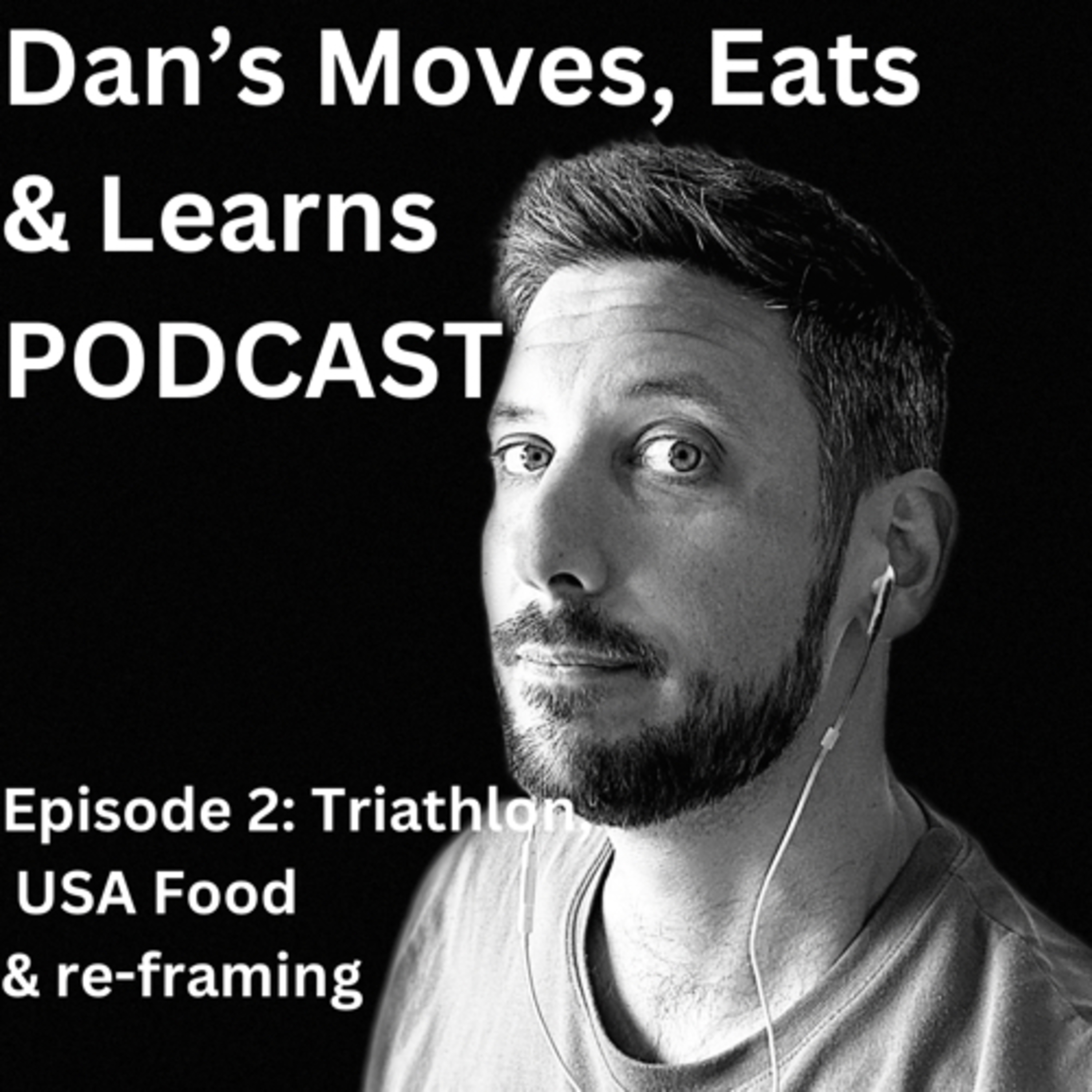 Episode 2: Triathlon, USA Food and Re-Framing episode artwork