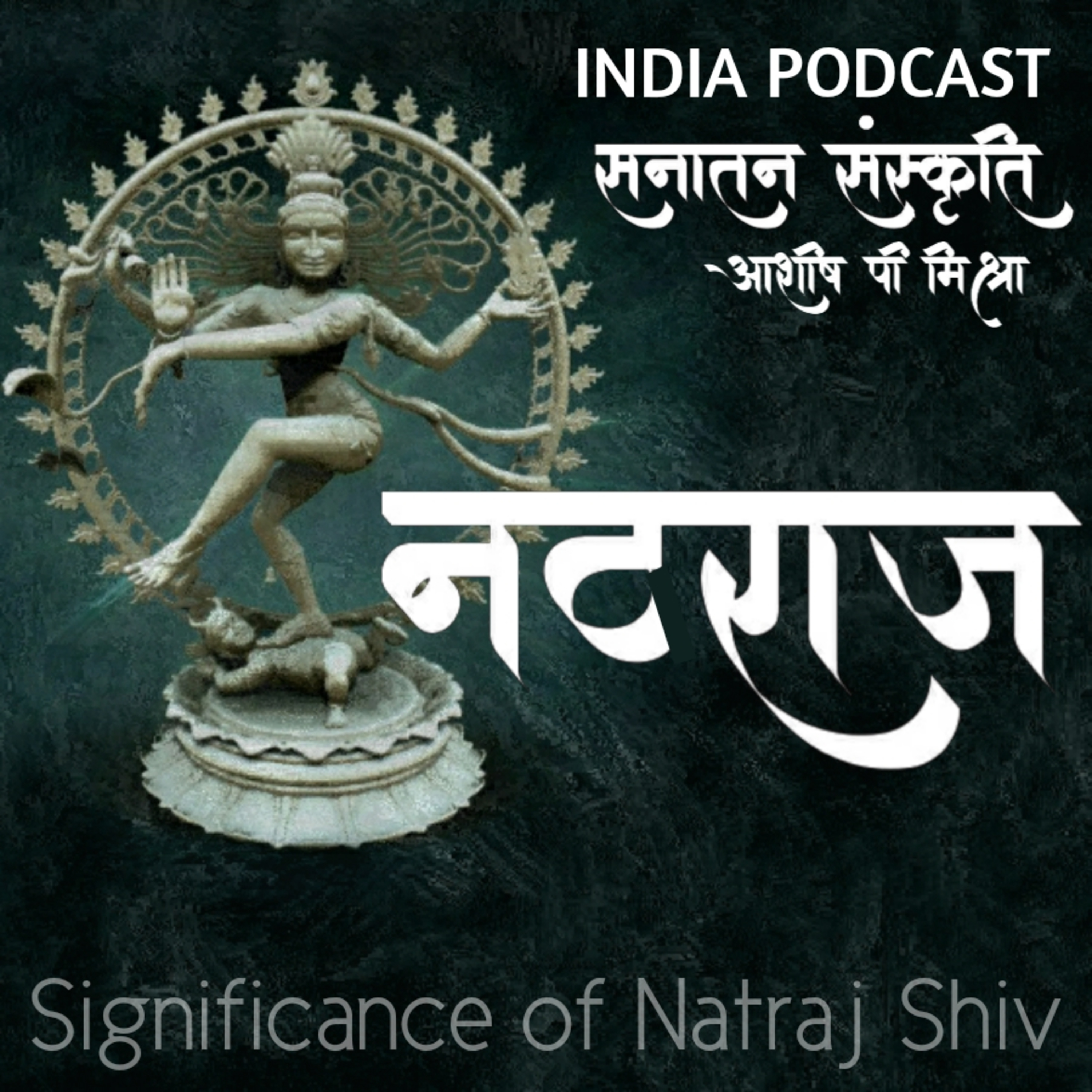 Who is Nataraja . Intresting story and secrets of Natraj Shiva by Ashish P. Mishra episode artwork