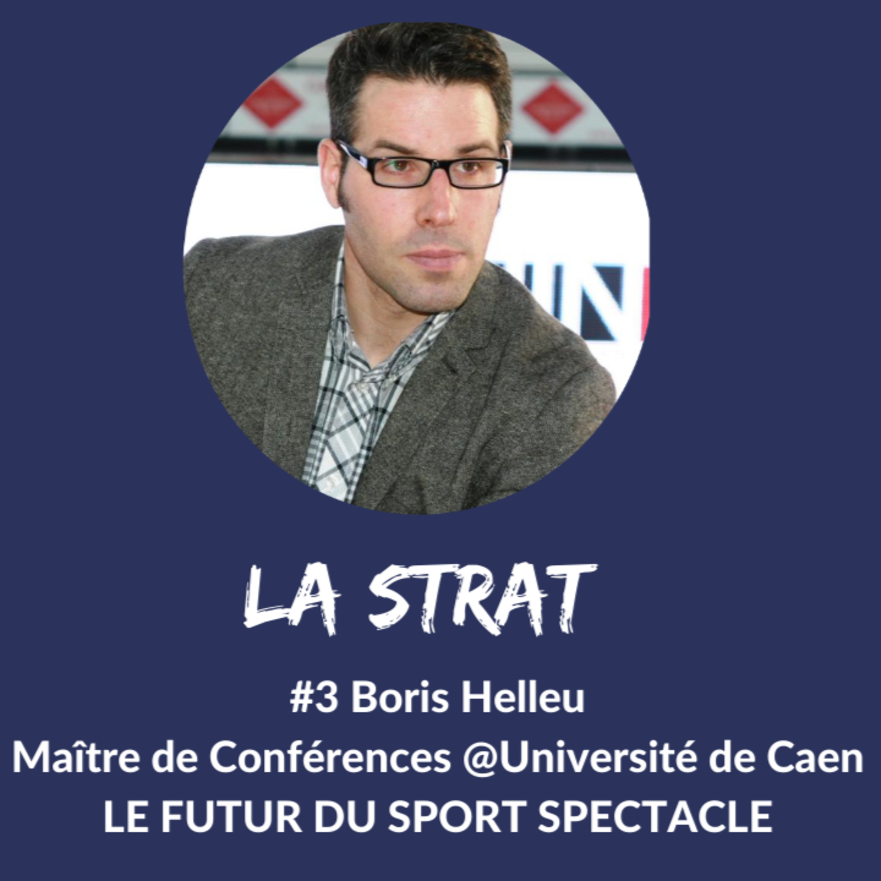 #FanExperience "LE FUTUR DU SPORT SPECTACLE" avec Boris Helleu
