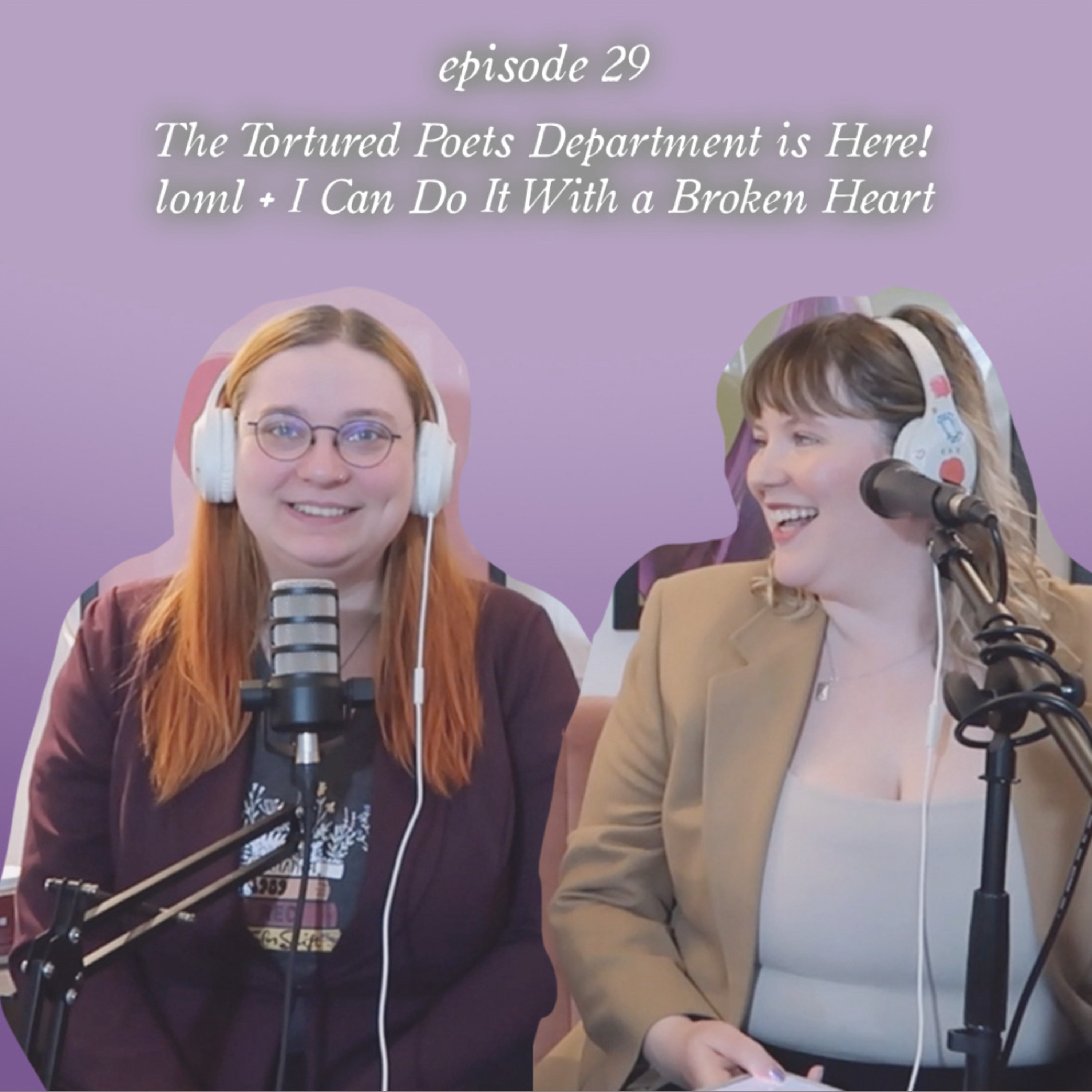 The Tortured Poets Department is here!: loml + I Can Do It With a Broken Heart