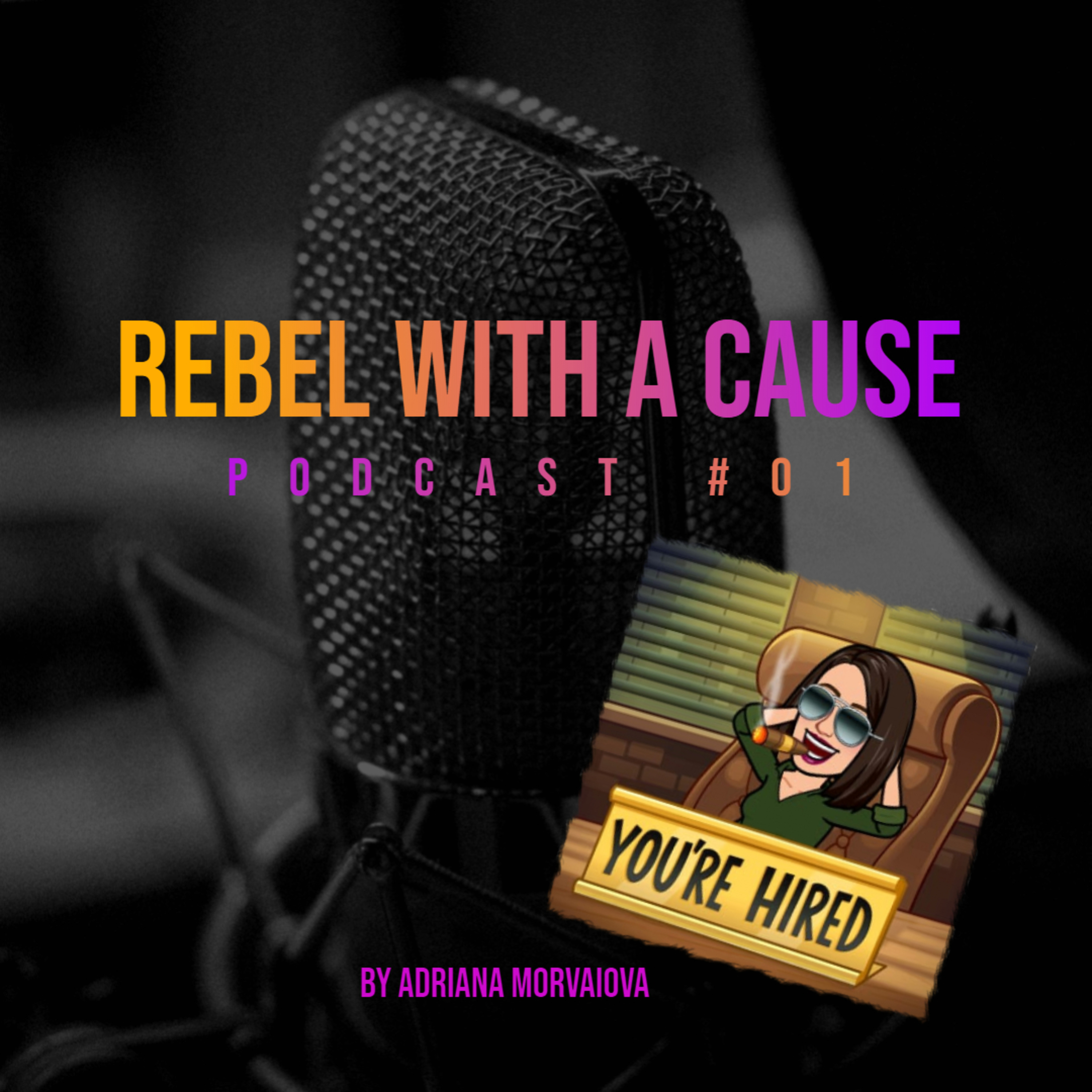 Rebel with a Cause