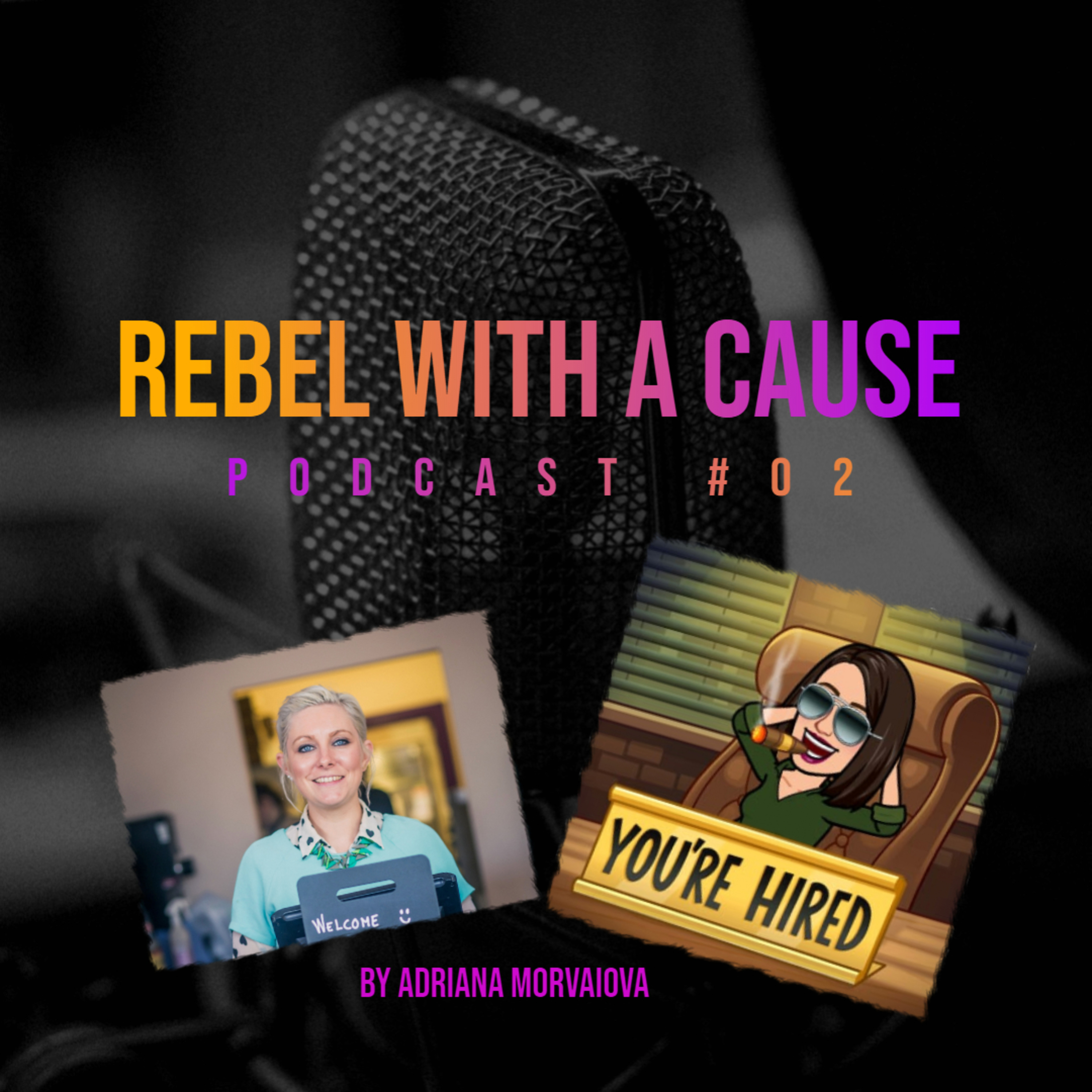 Rebel with a Cause