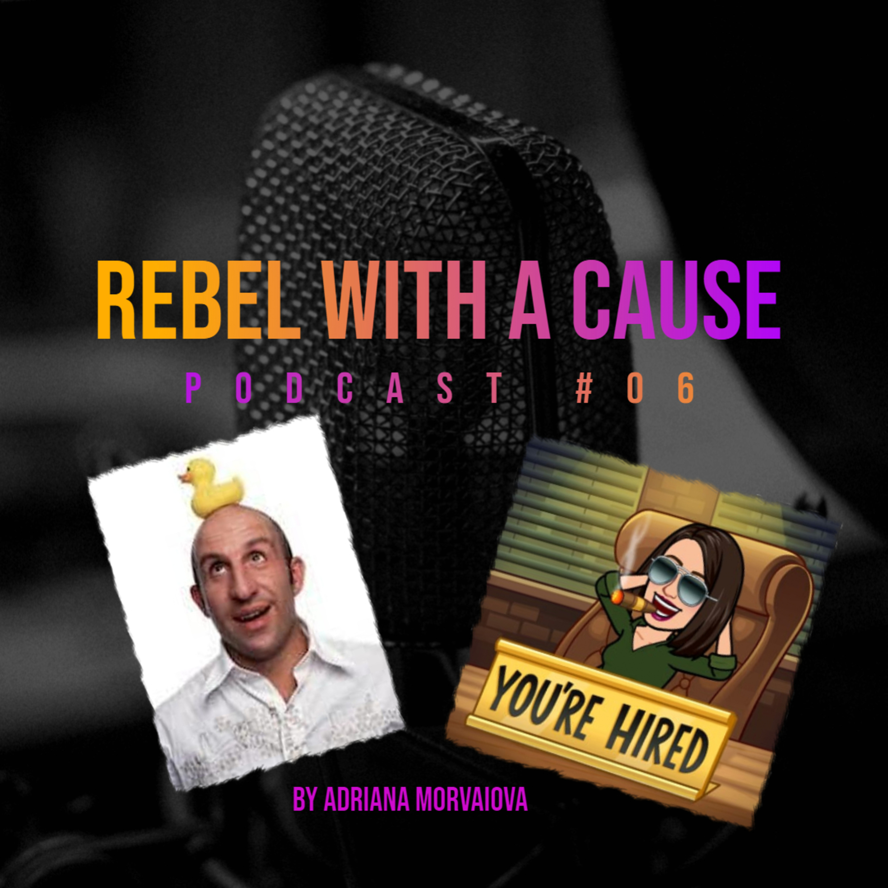 Rebel with a Cause