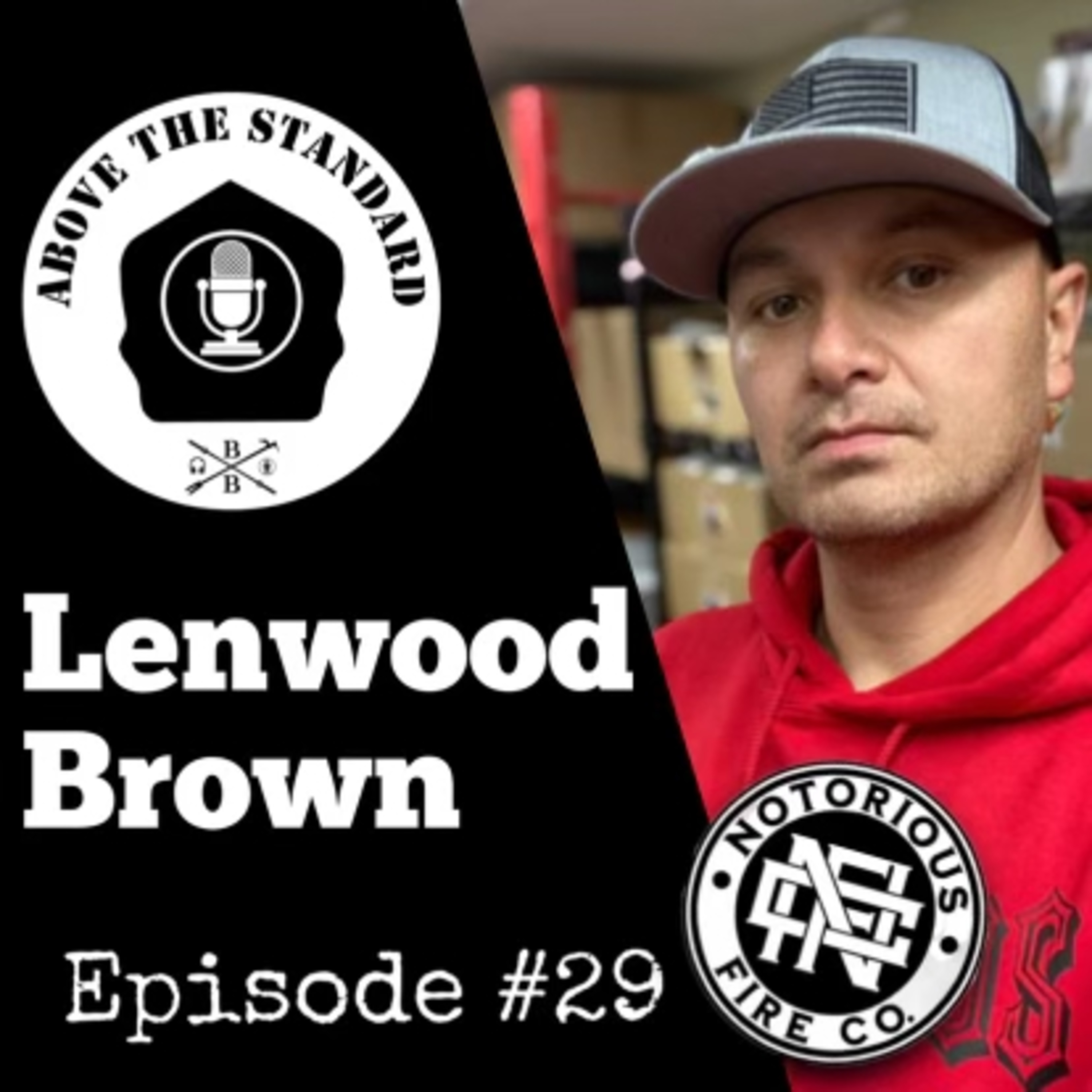 Above the Standard - #29 - Lenwood Brown  episode artwork