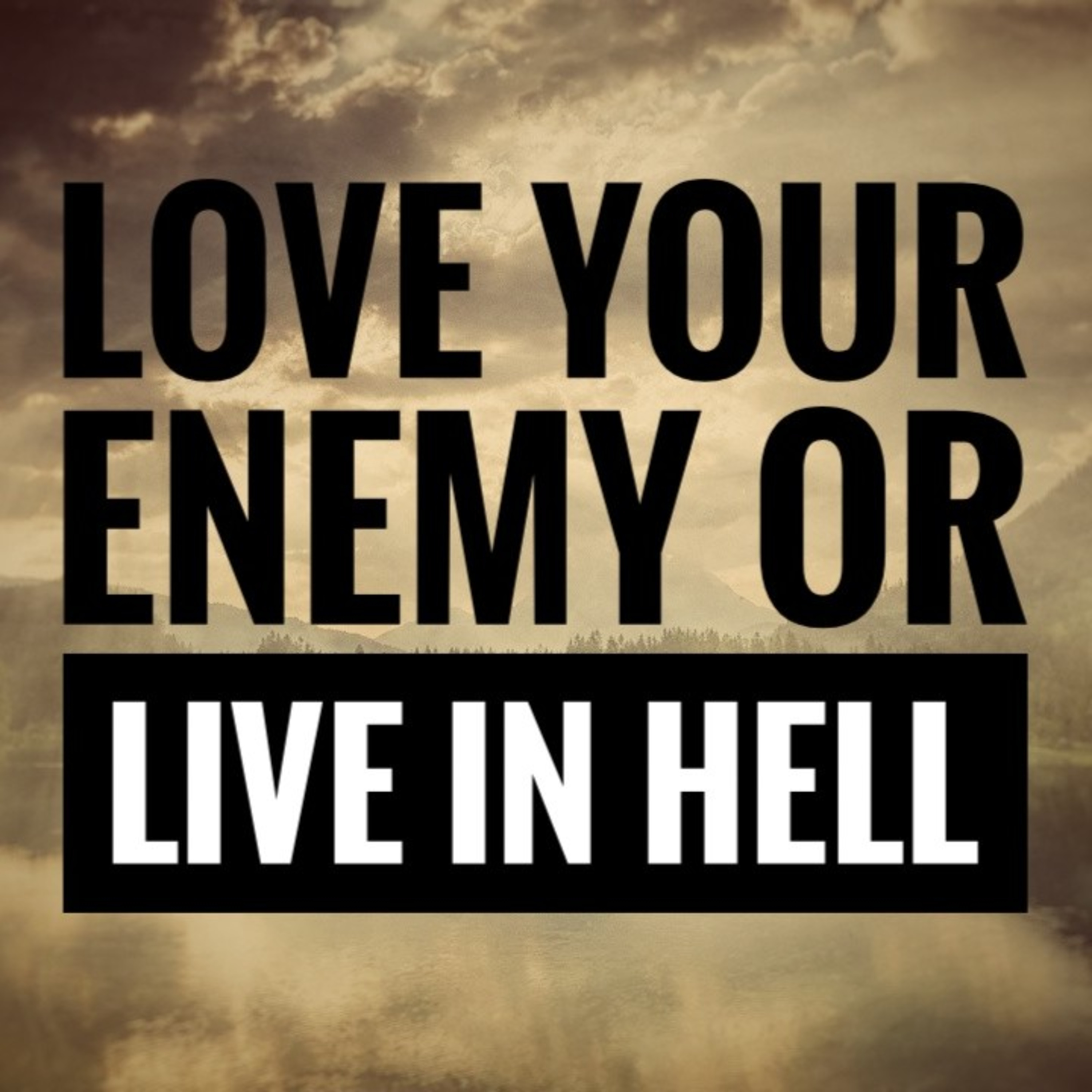 Reconcile with Your Enemy (Love), or Live in Hell (Against Love) #jesus #bible Sermon on the Mount episode artwork