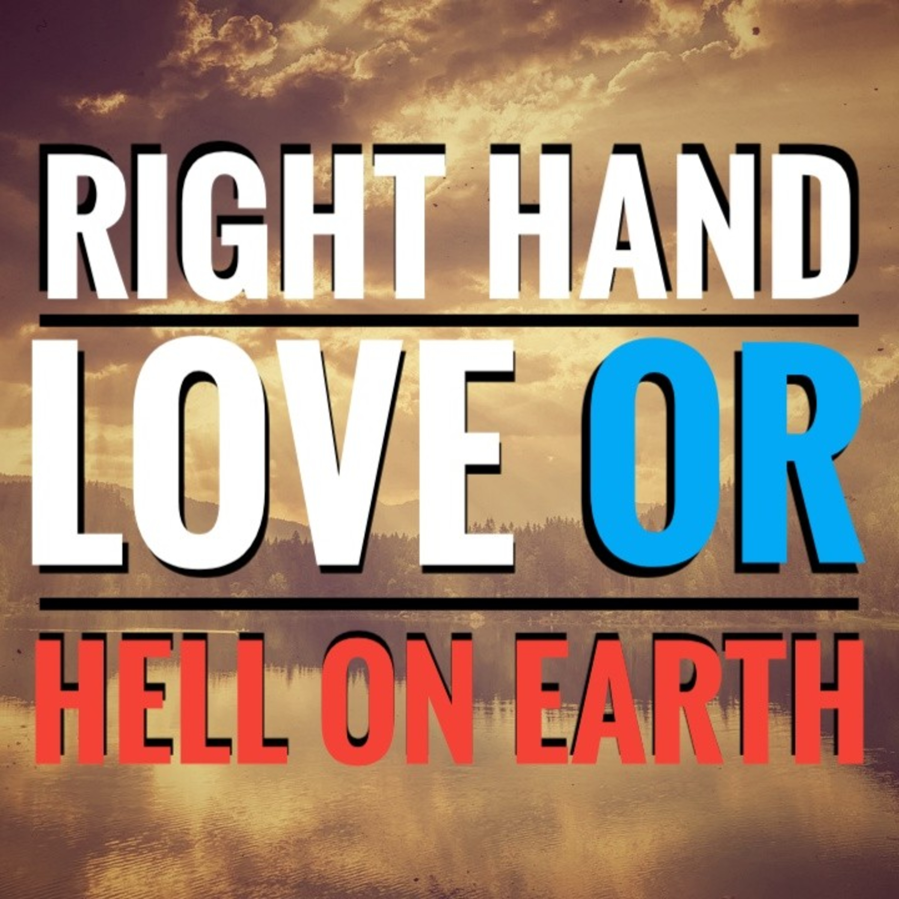 Sermon on the Mount - Right Hand Authority Must Follow God's Will or Be Cut Off - Matthew 5:30 #love episode artwork