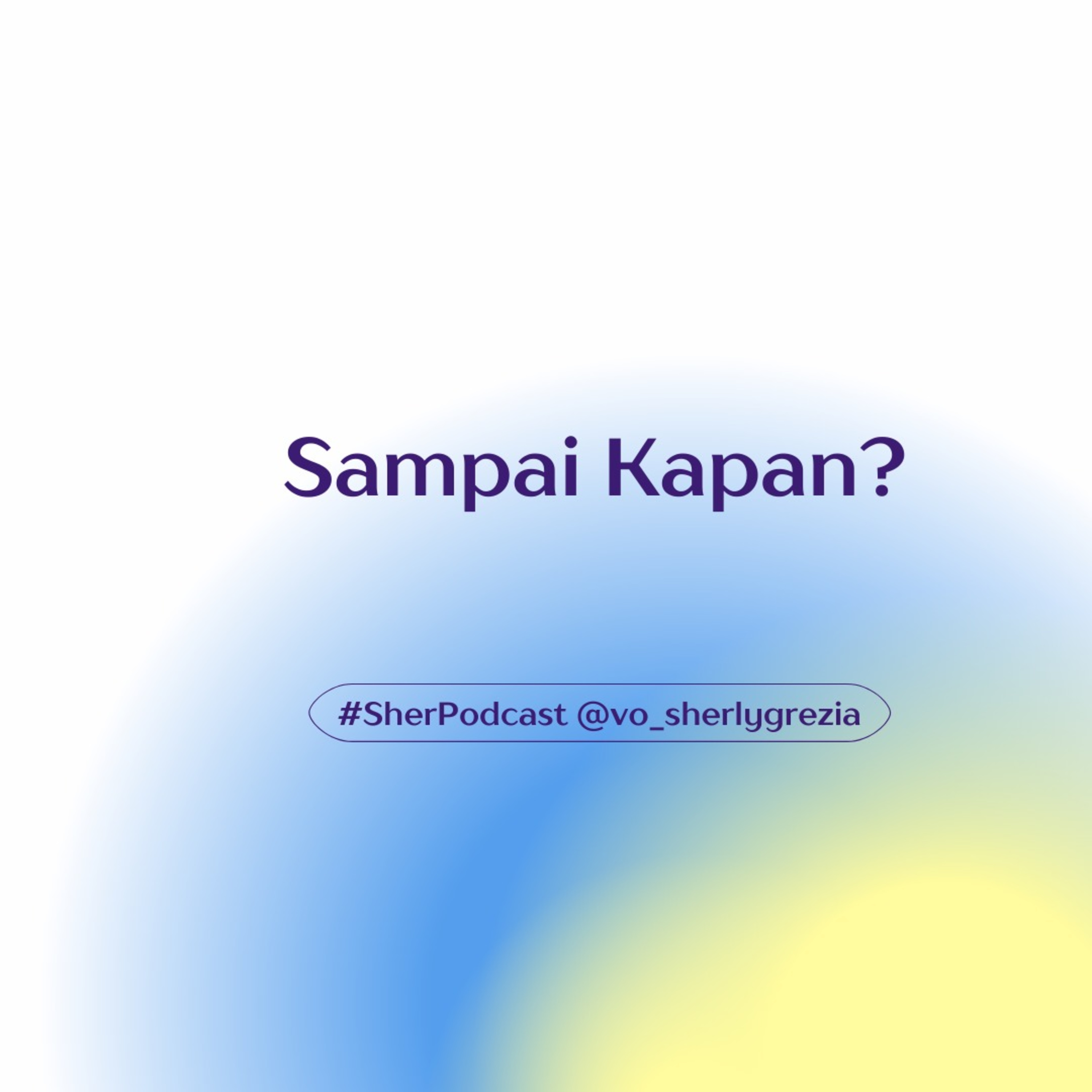 Sampai Kapan? episode artwork