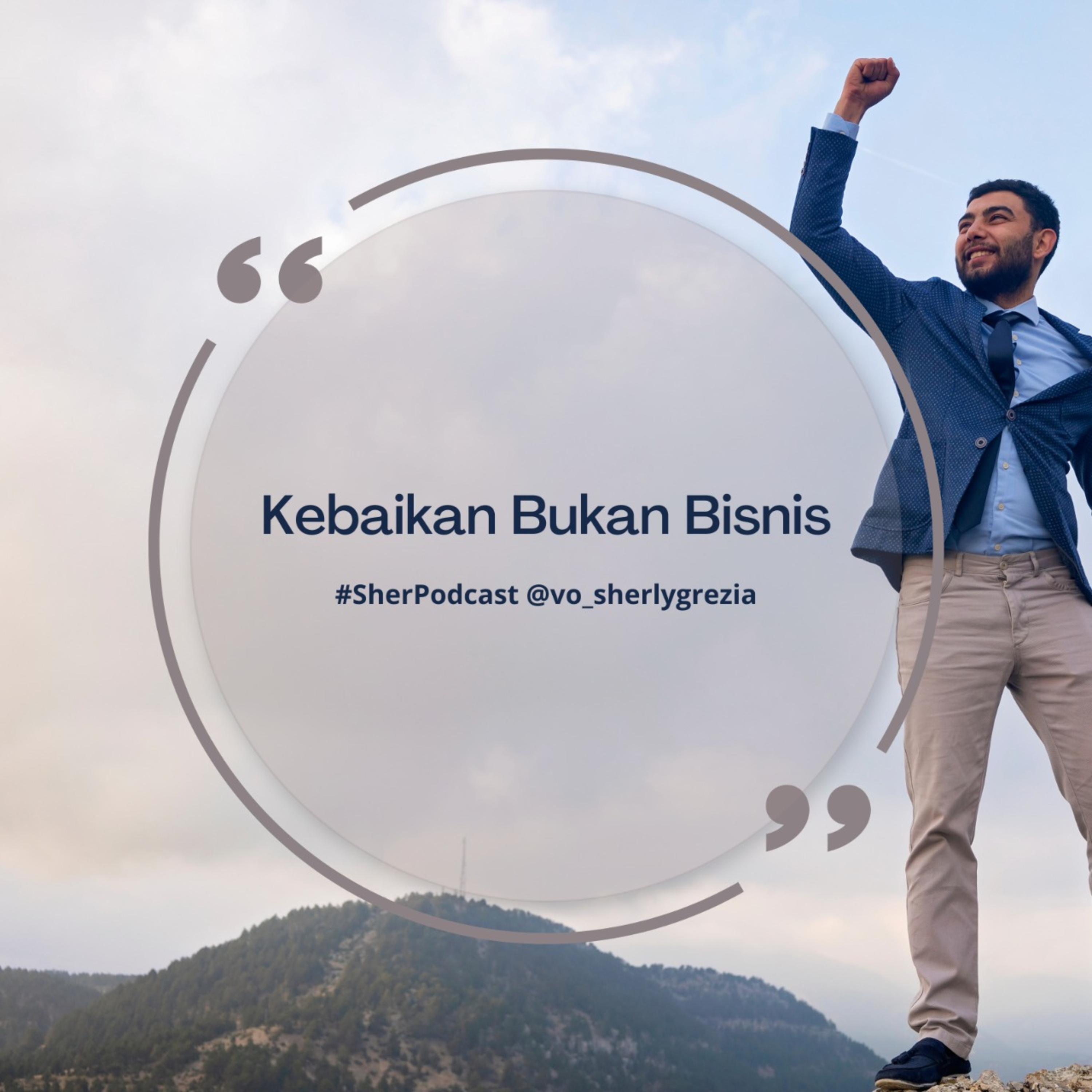 Kebaikan Bukan Bisnis  episode artwork